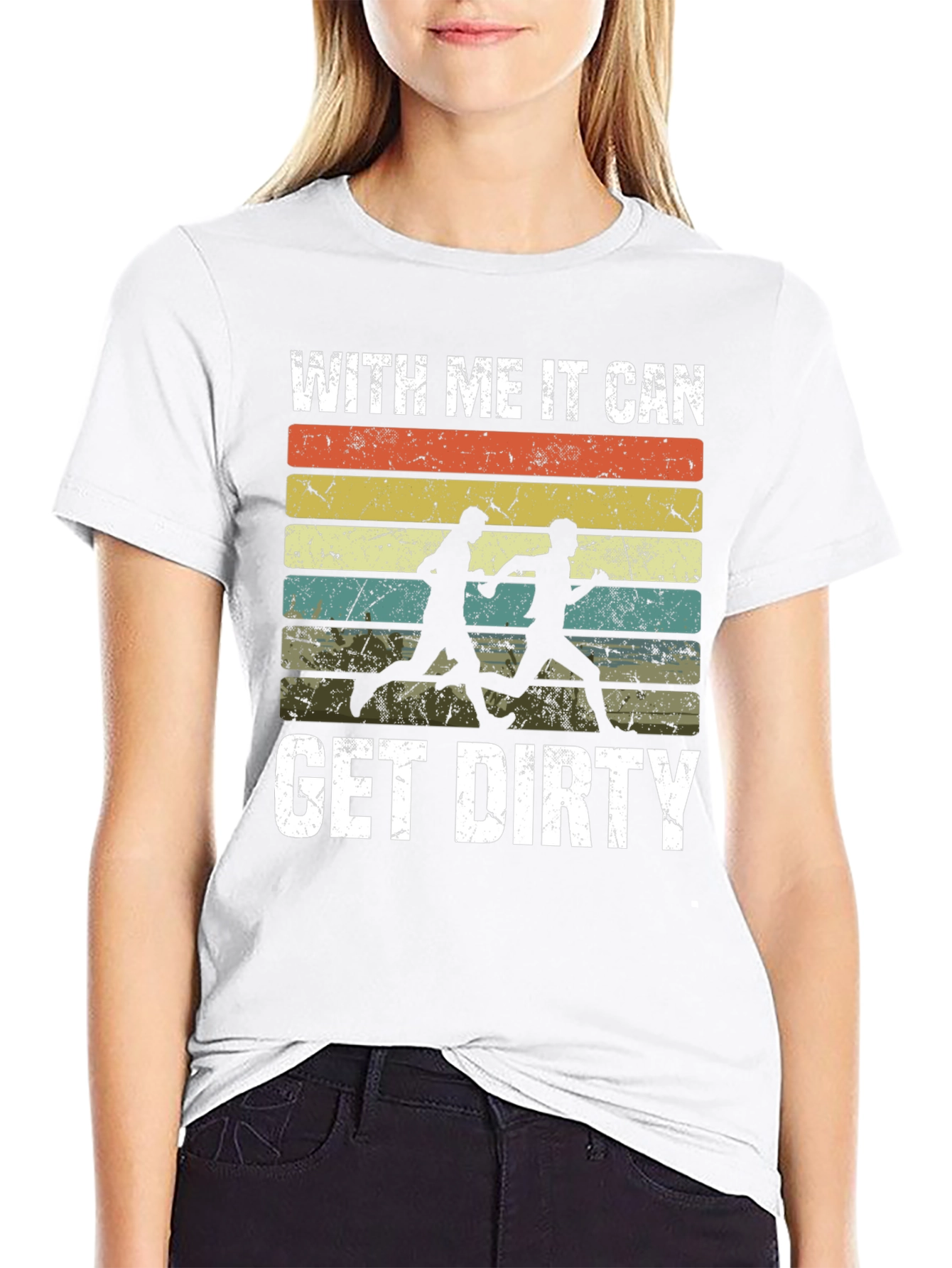 With Me It Can Get Dirty T-Shirt
