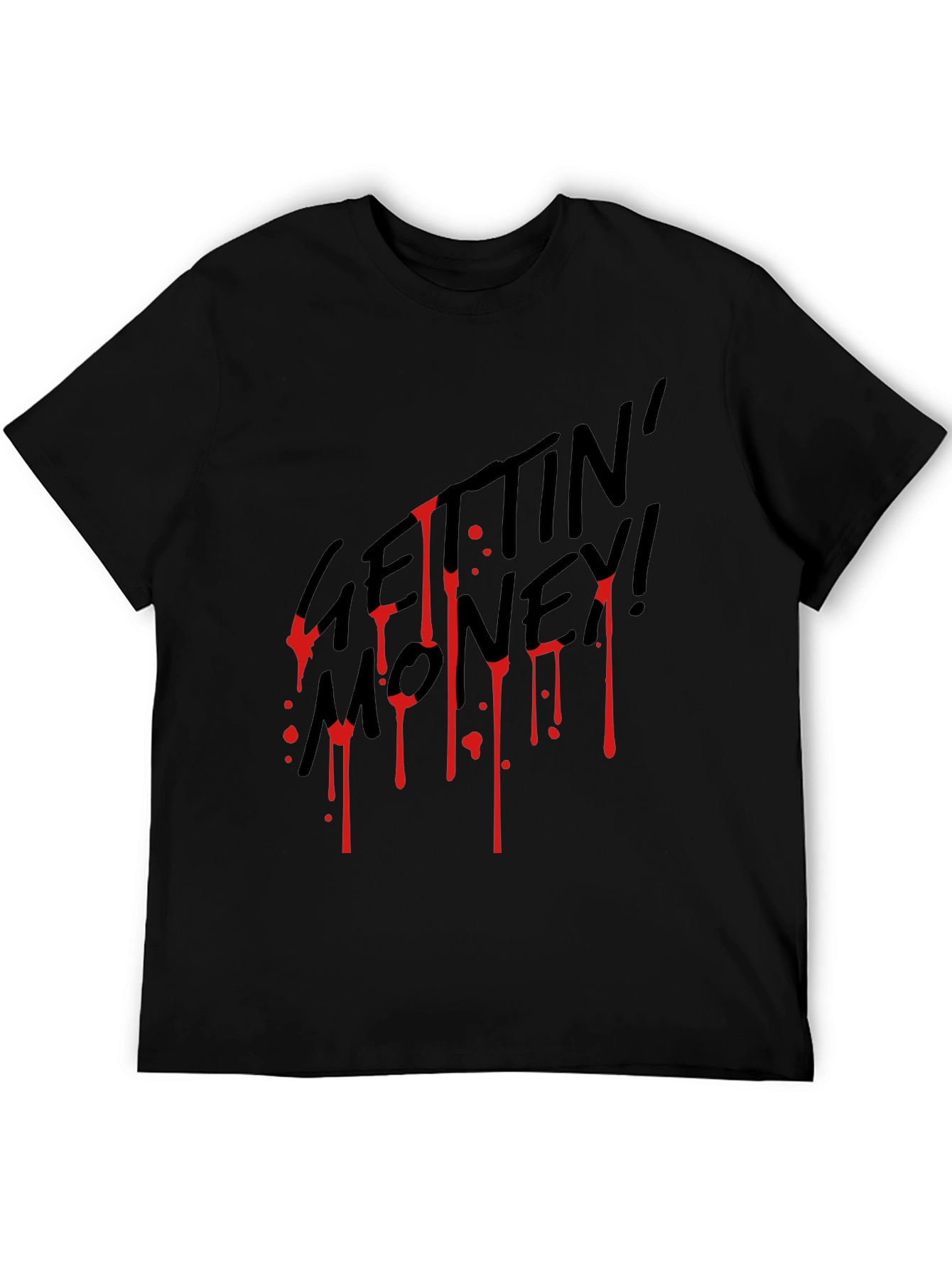 Gettin Money Dripping Graphic T-Shirt