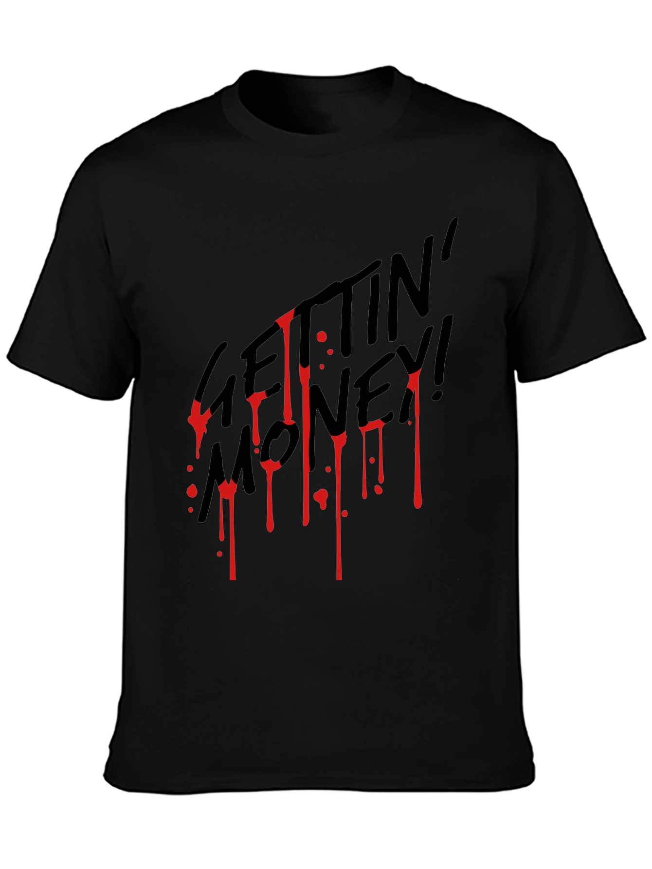 Gettin Money Dripping Graphic T-Shirt