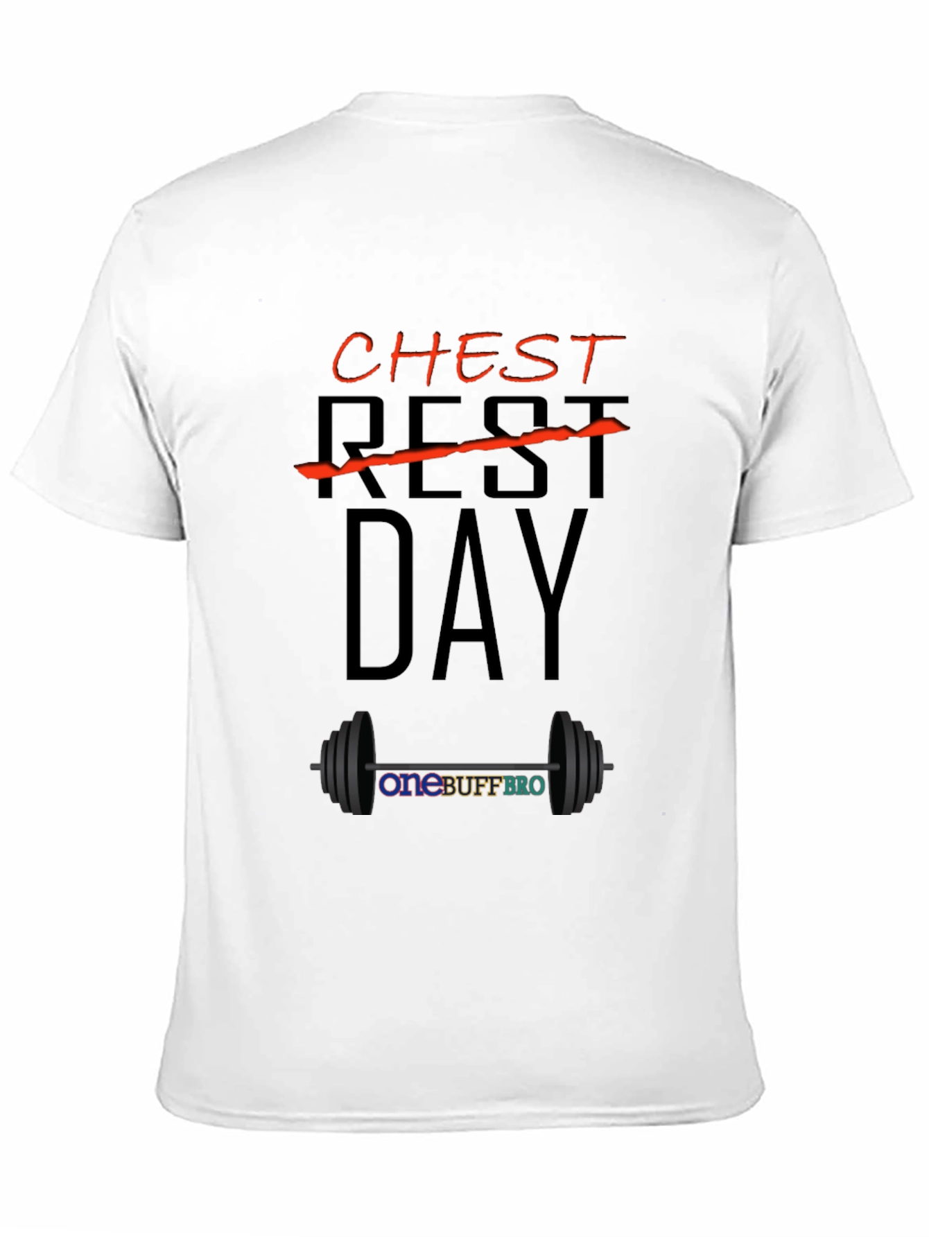 Chest Day T-Shirt - OneBuffBro Gym Apparel
