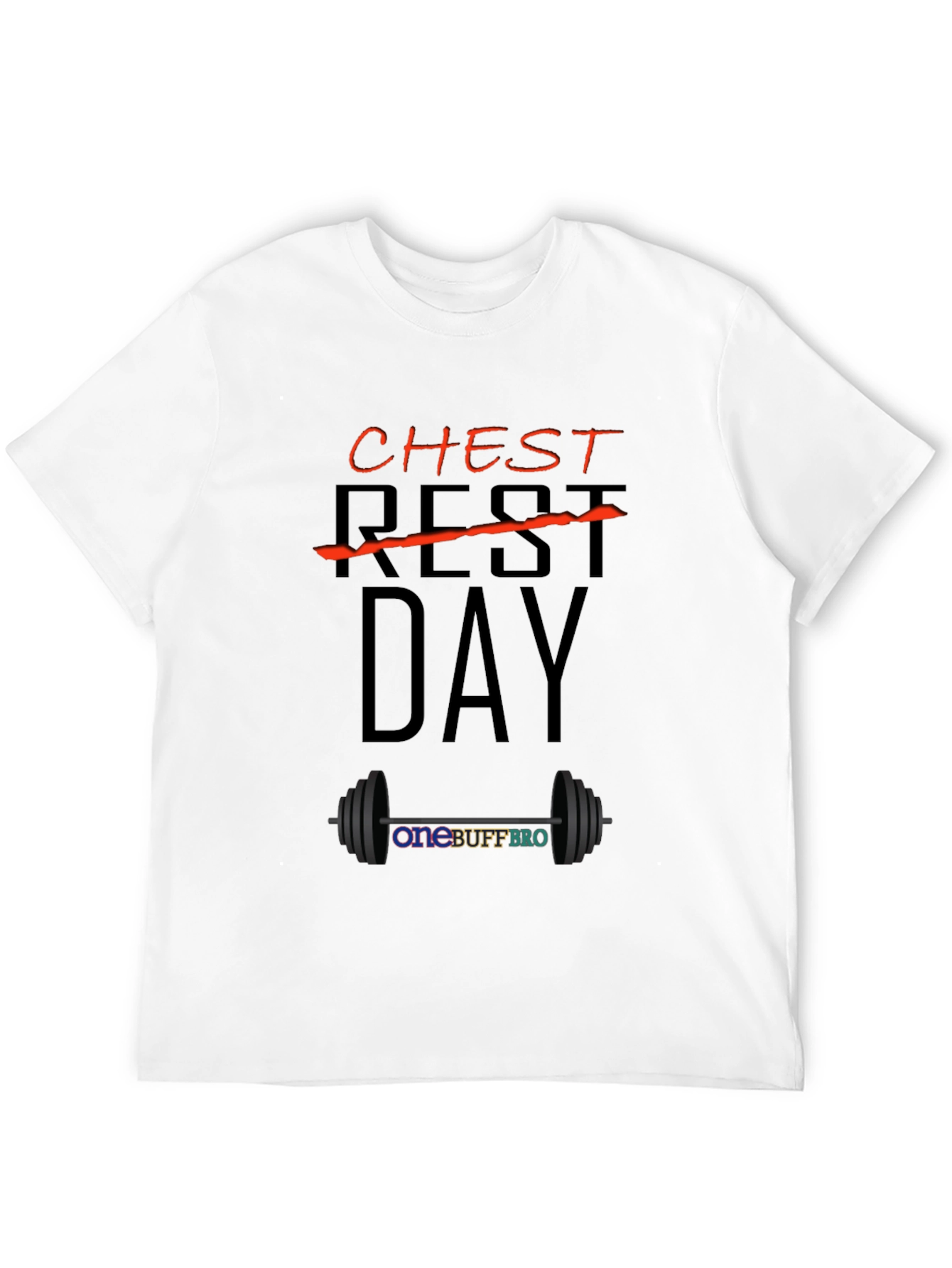 Chest Day T-Shirt - OneBuffBro Gym Apparel