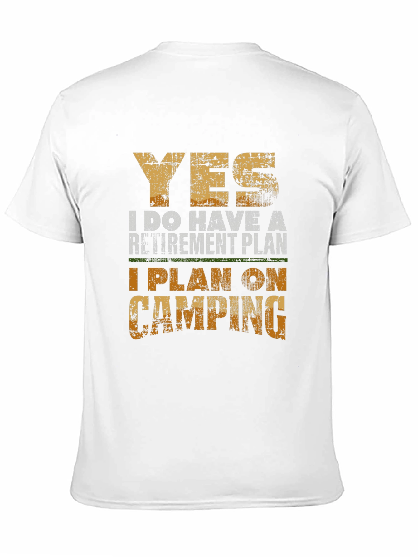Retirement Camping Plan T-Shirt