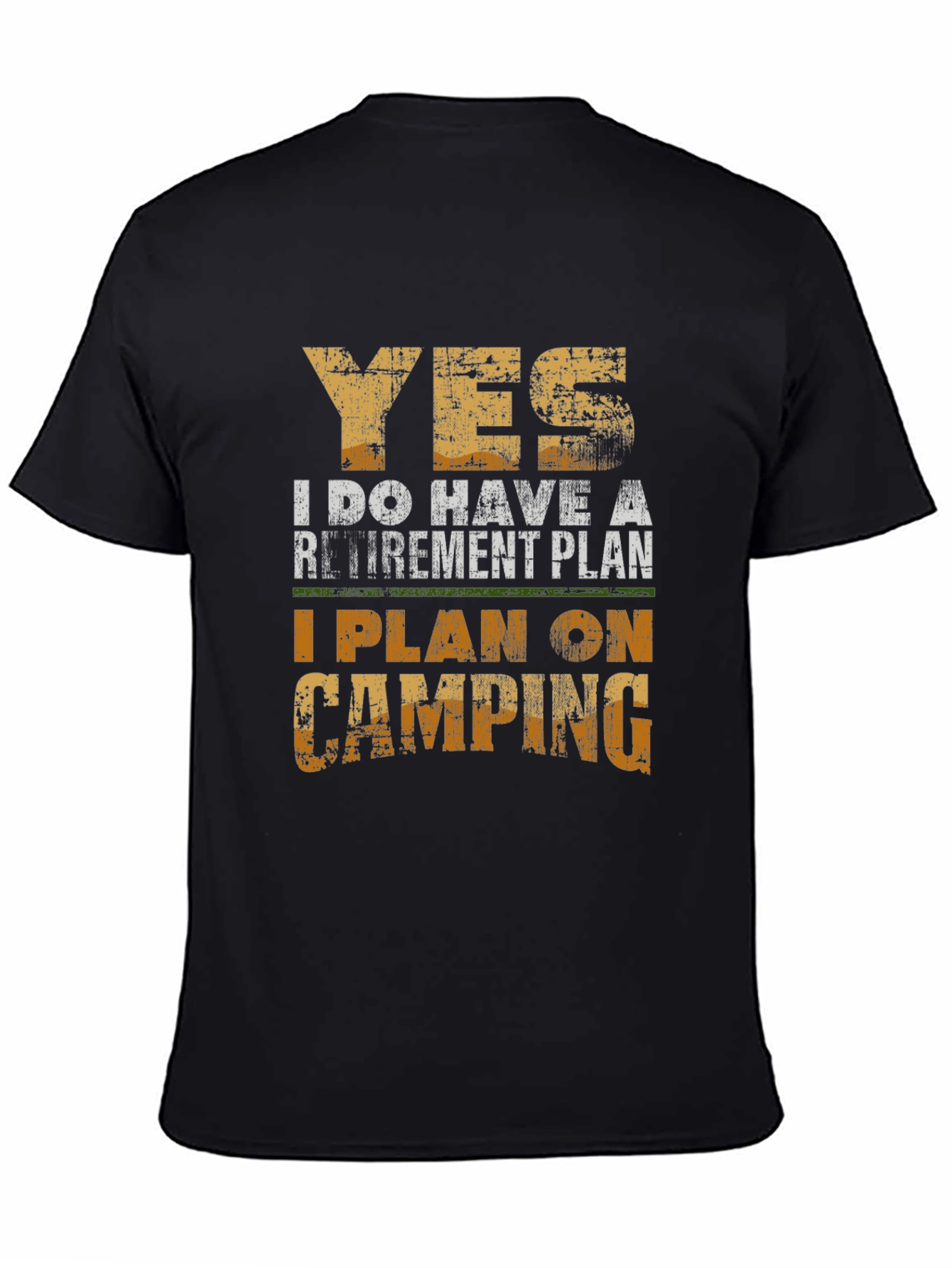Retirement Camping Plan T-Shirt