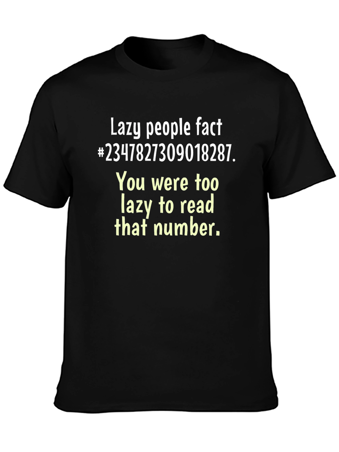 Funny Lazy People Fact T-Shirt