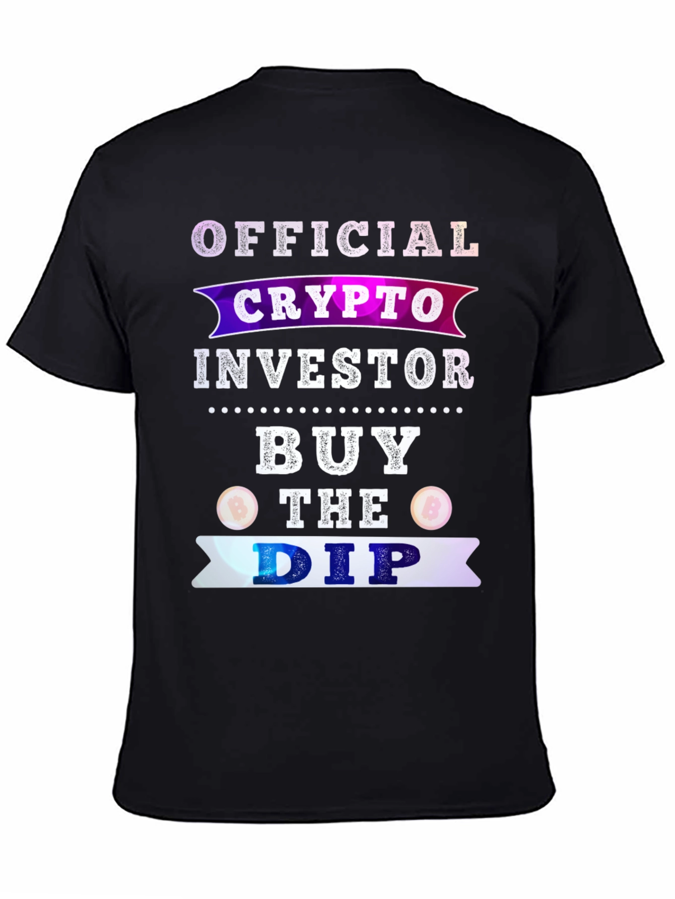 Official Crypto Investor T-Shirt: Buy the Dip