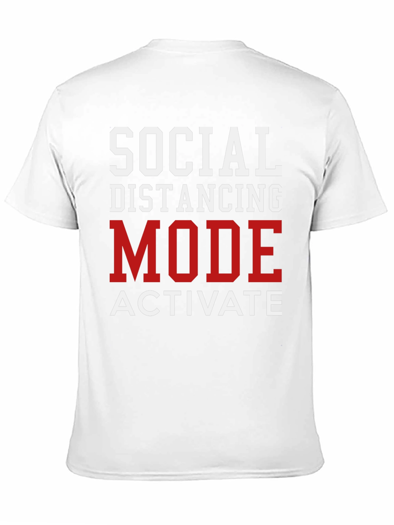 Social Distancing Mode Activate T-Shirt