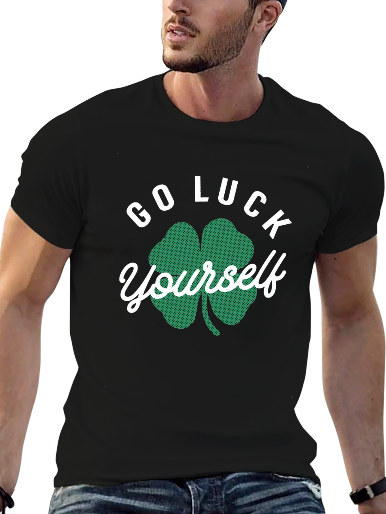Go Luck Yourself St. Patricks Day T-Shirt
