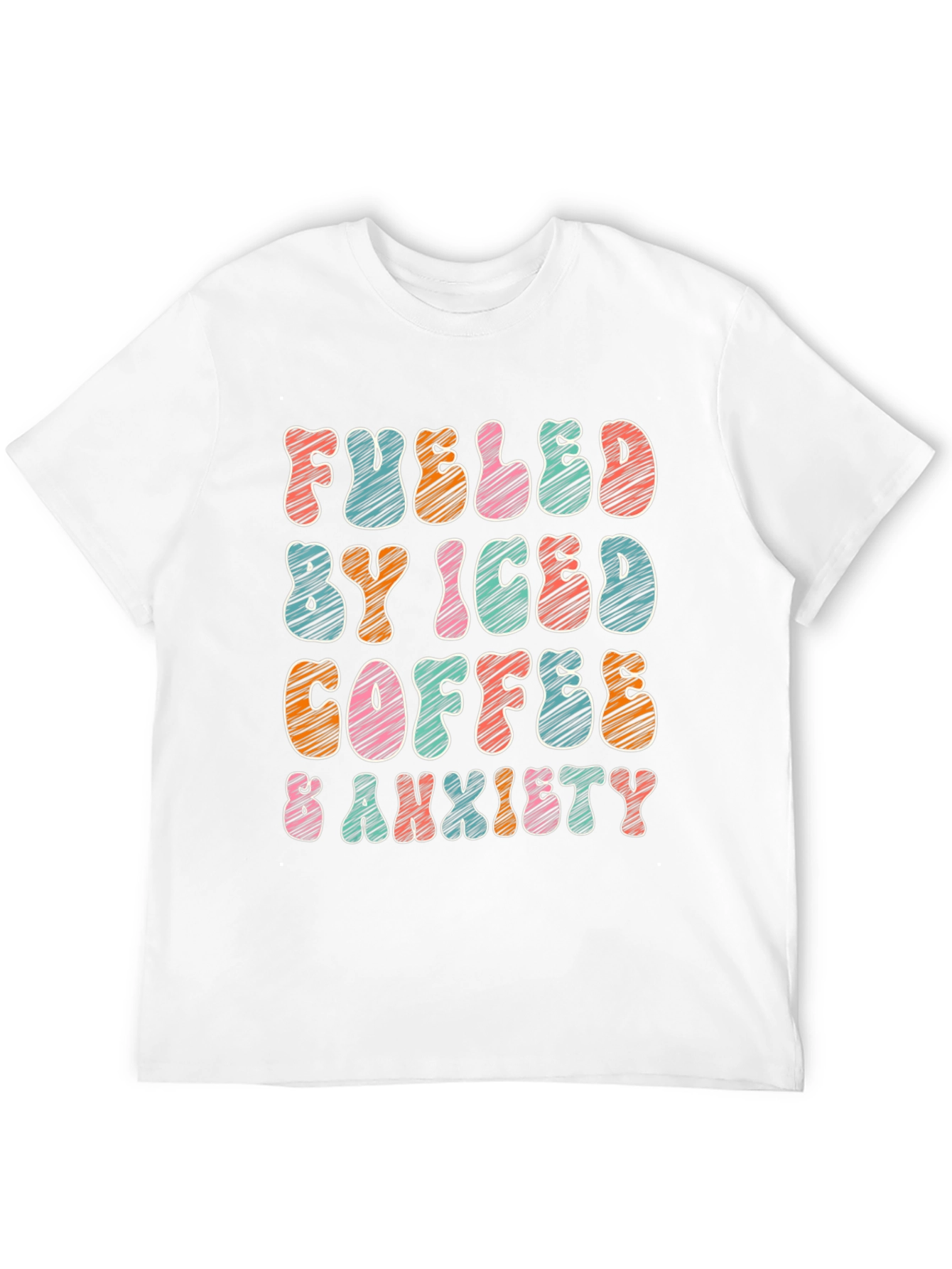 Fueled By Iced Coffee & Anxiety T-Shirt