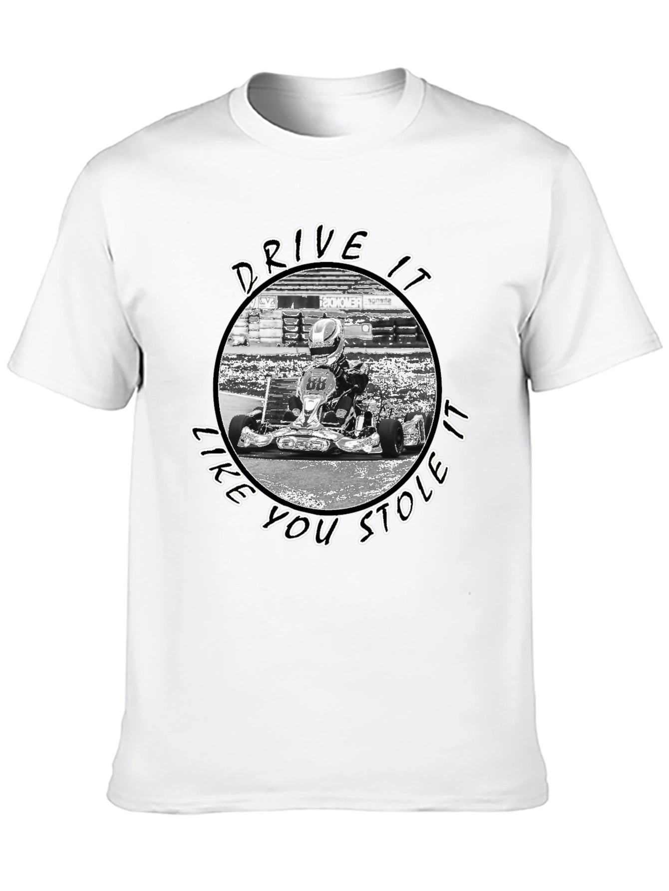Drive It Like You Stole It Kart Racing T-Shirt