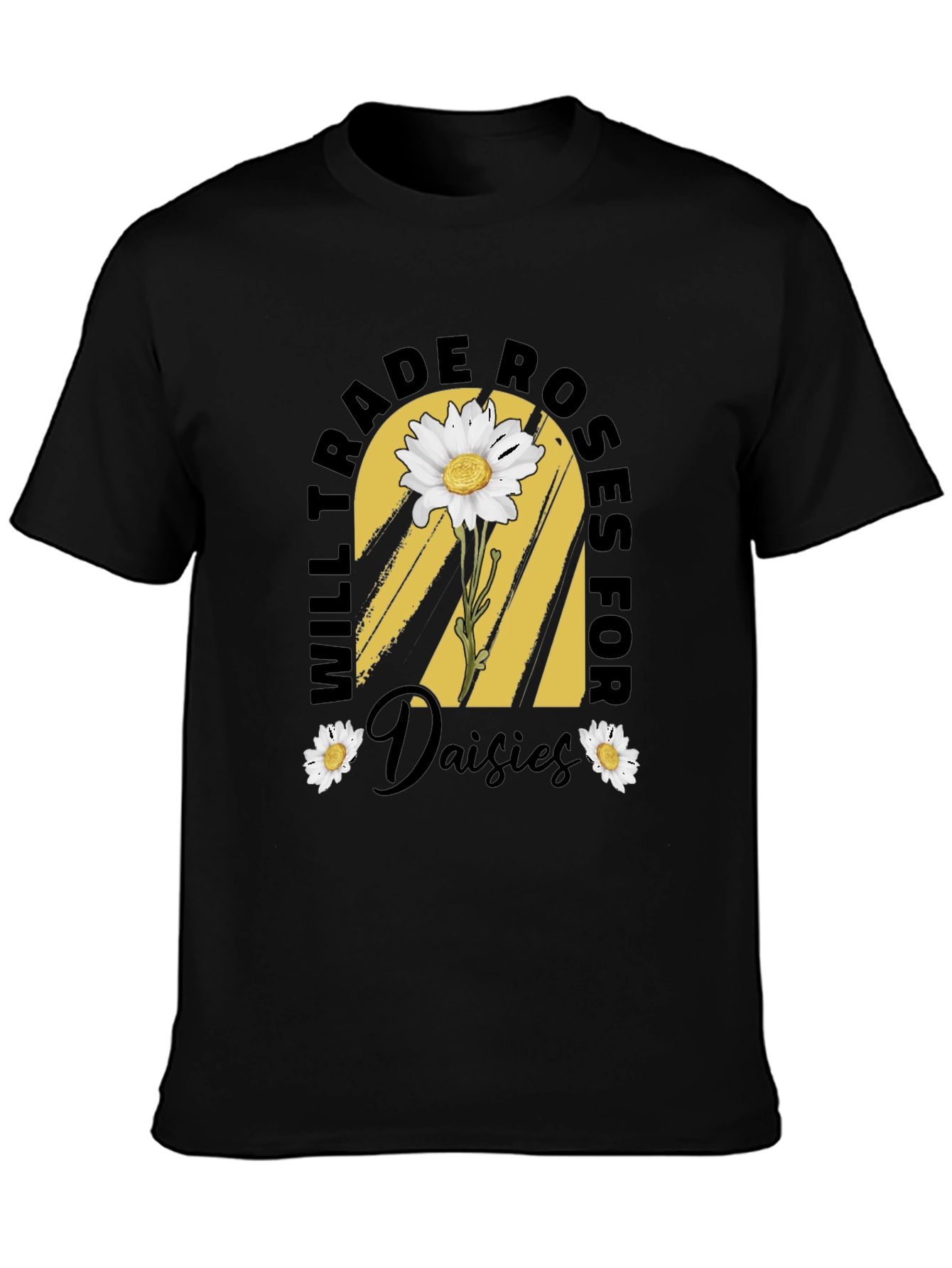 Trade Roses for Daisies T-Shirt