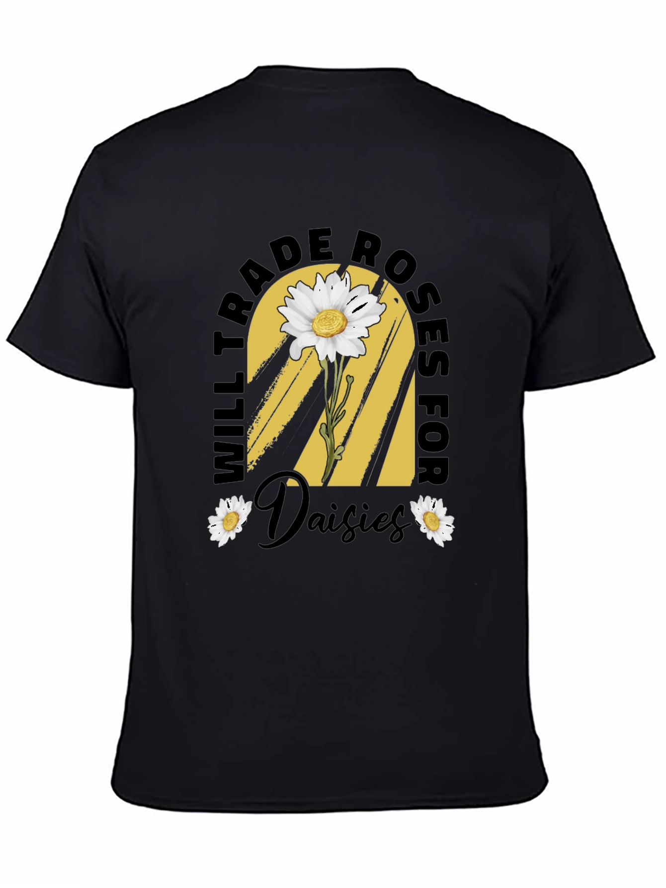 Trade Roses for Daisies T-Shirt