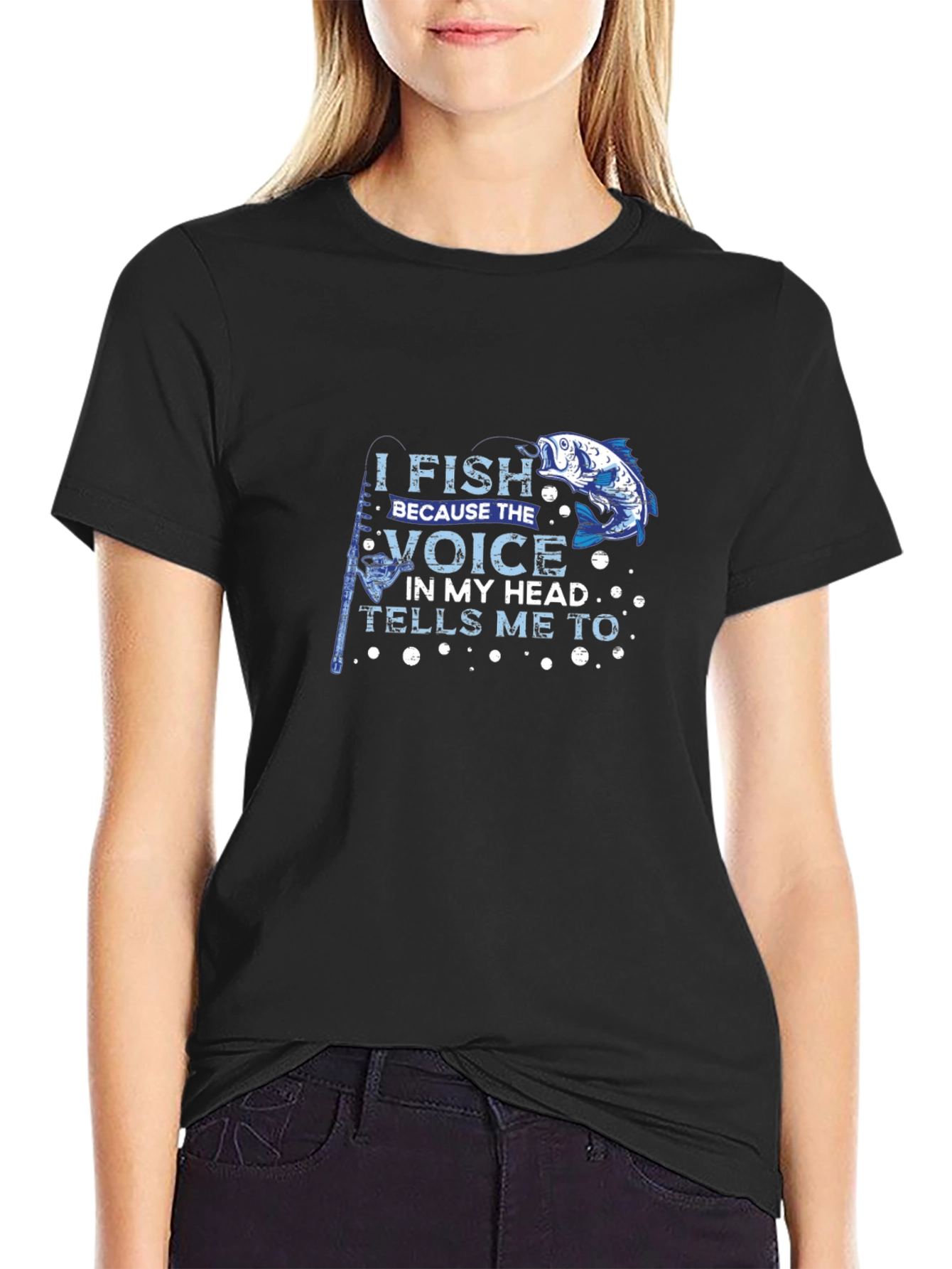 I Fish Because the Voice T-Shirt Black Cotton Tee