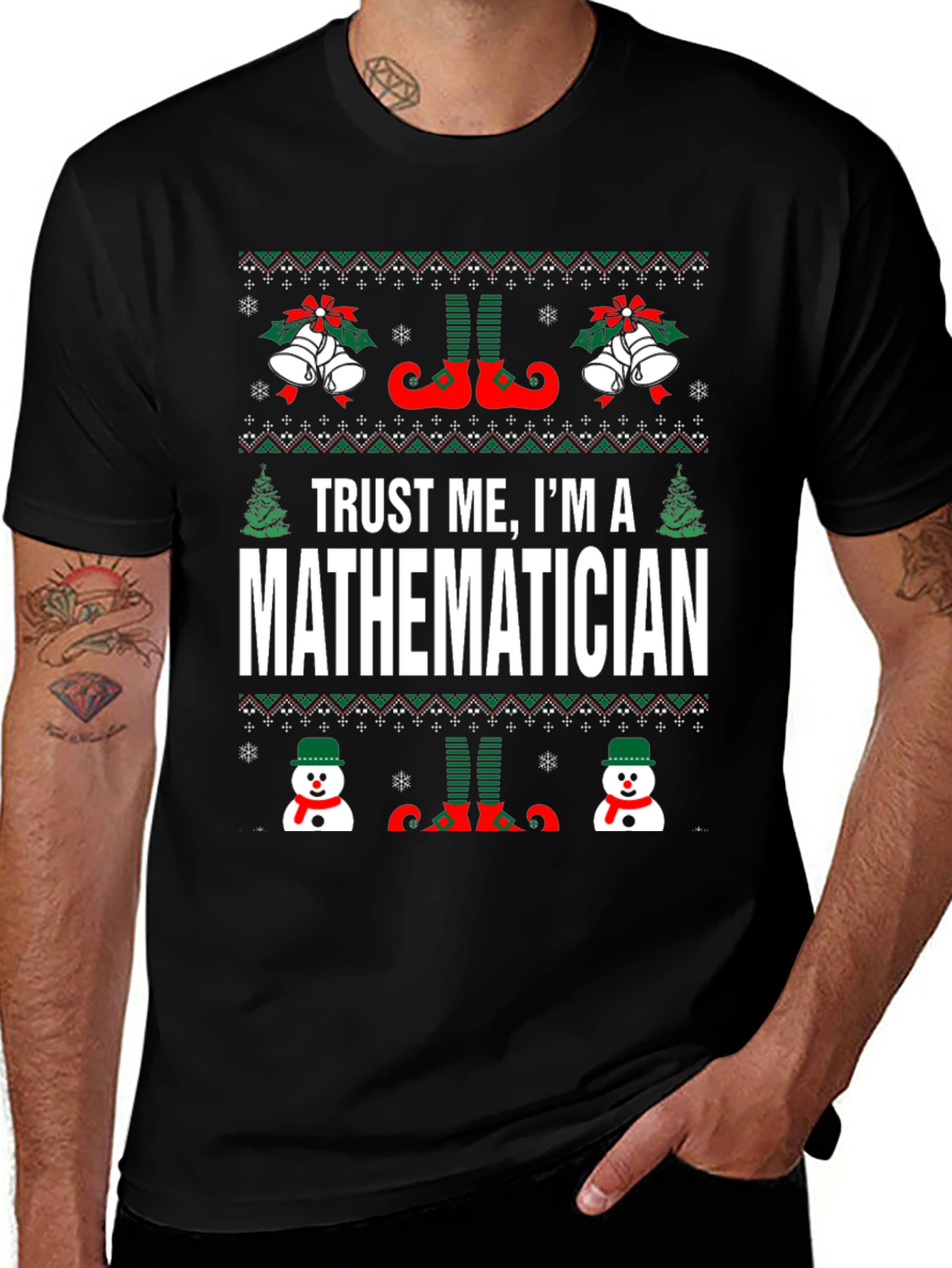 Trust Me Im A Mathematician Ugly Christmas Sweater T-Shirt