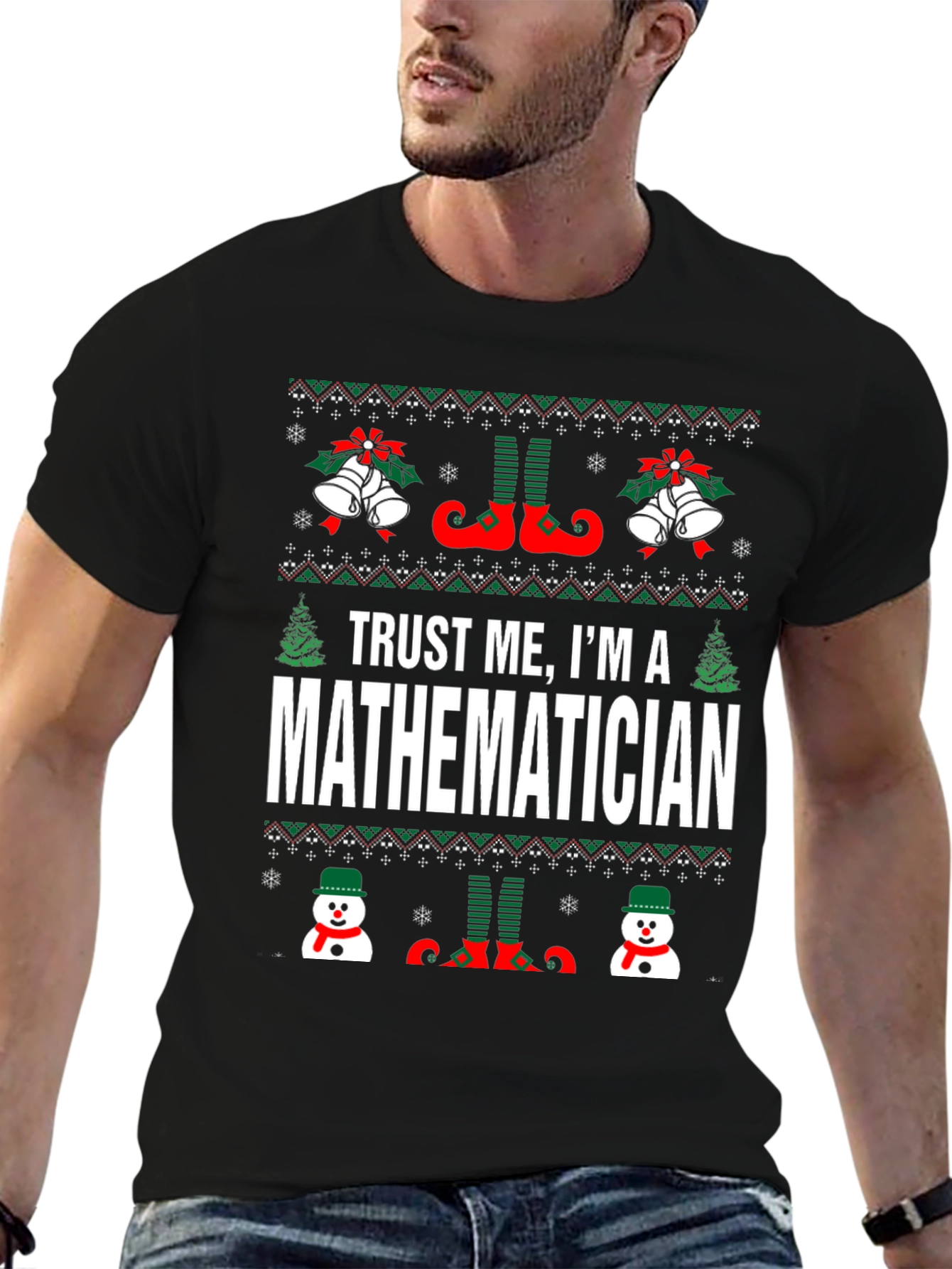 Trust Me Im A Mathematician Ugly Christmas Sweater T-Shirt