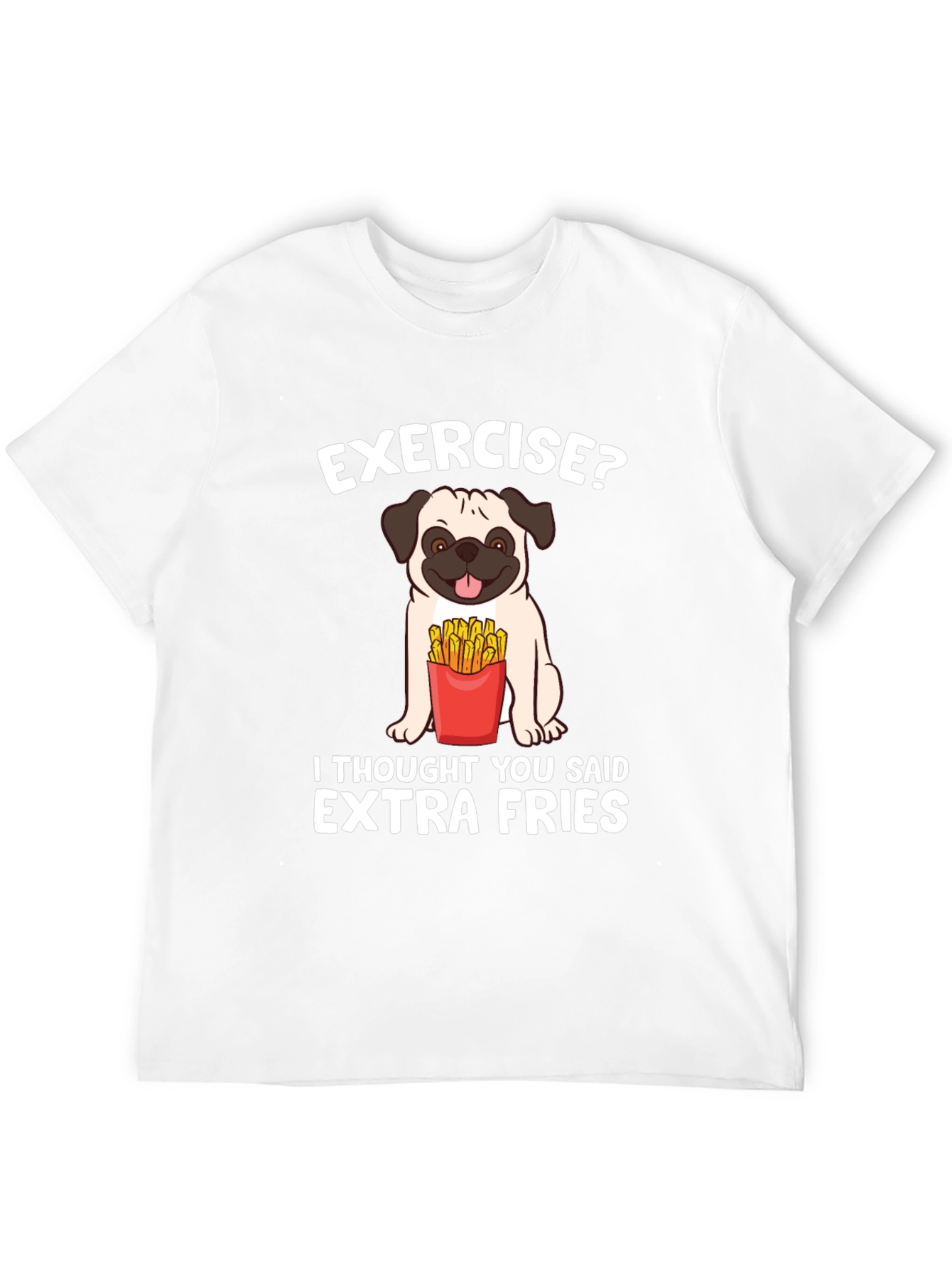Exercise? Extra Fries T-Shirt