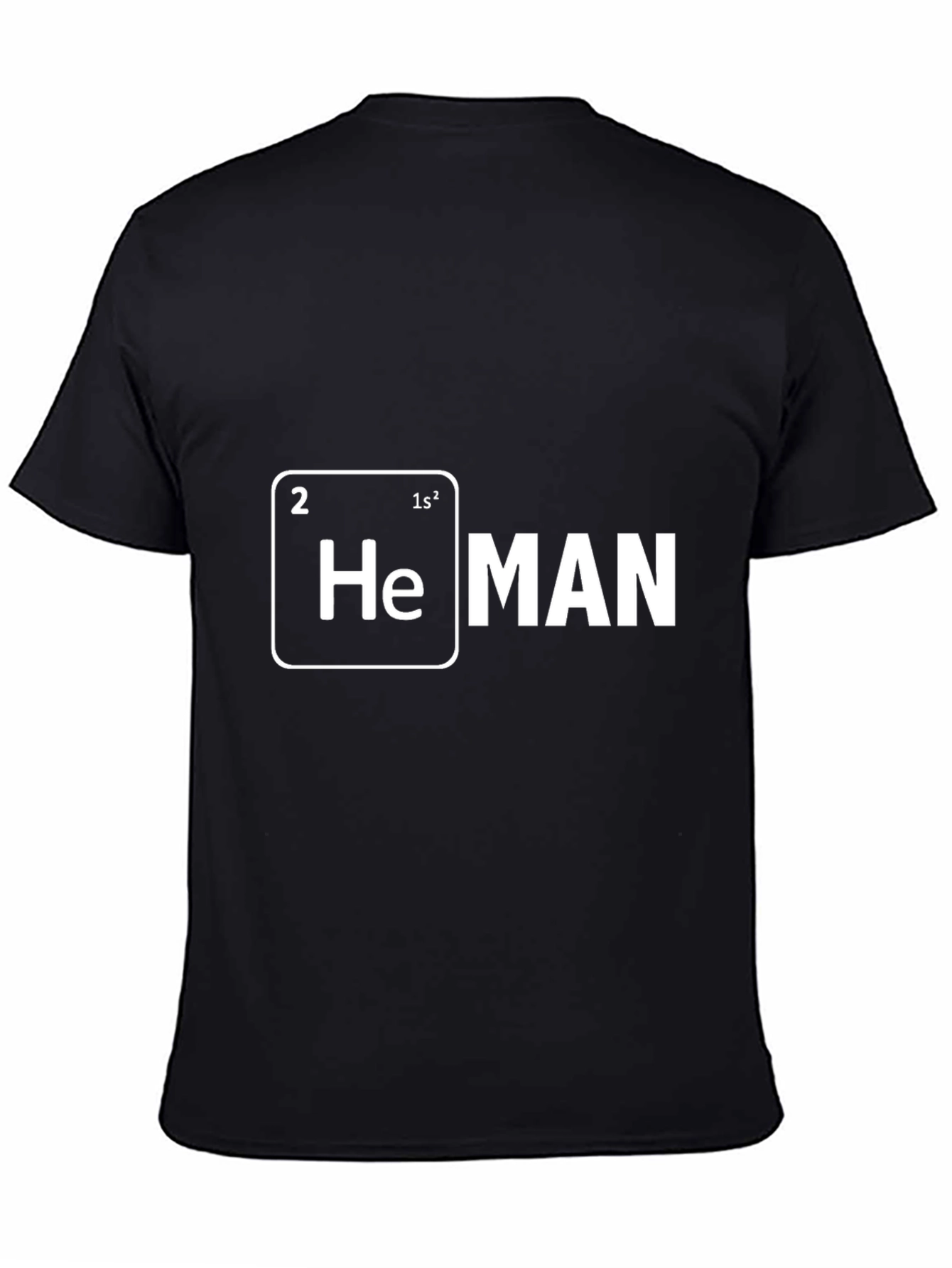 He MAN Periodic Table T-Shirt Funny Science Tee