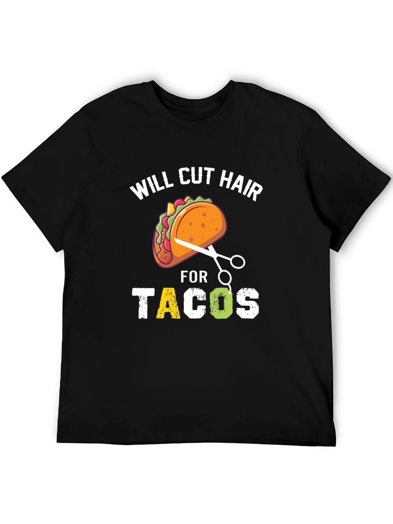 Will Cut Hair For Tacos T-Shirt