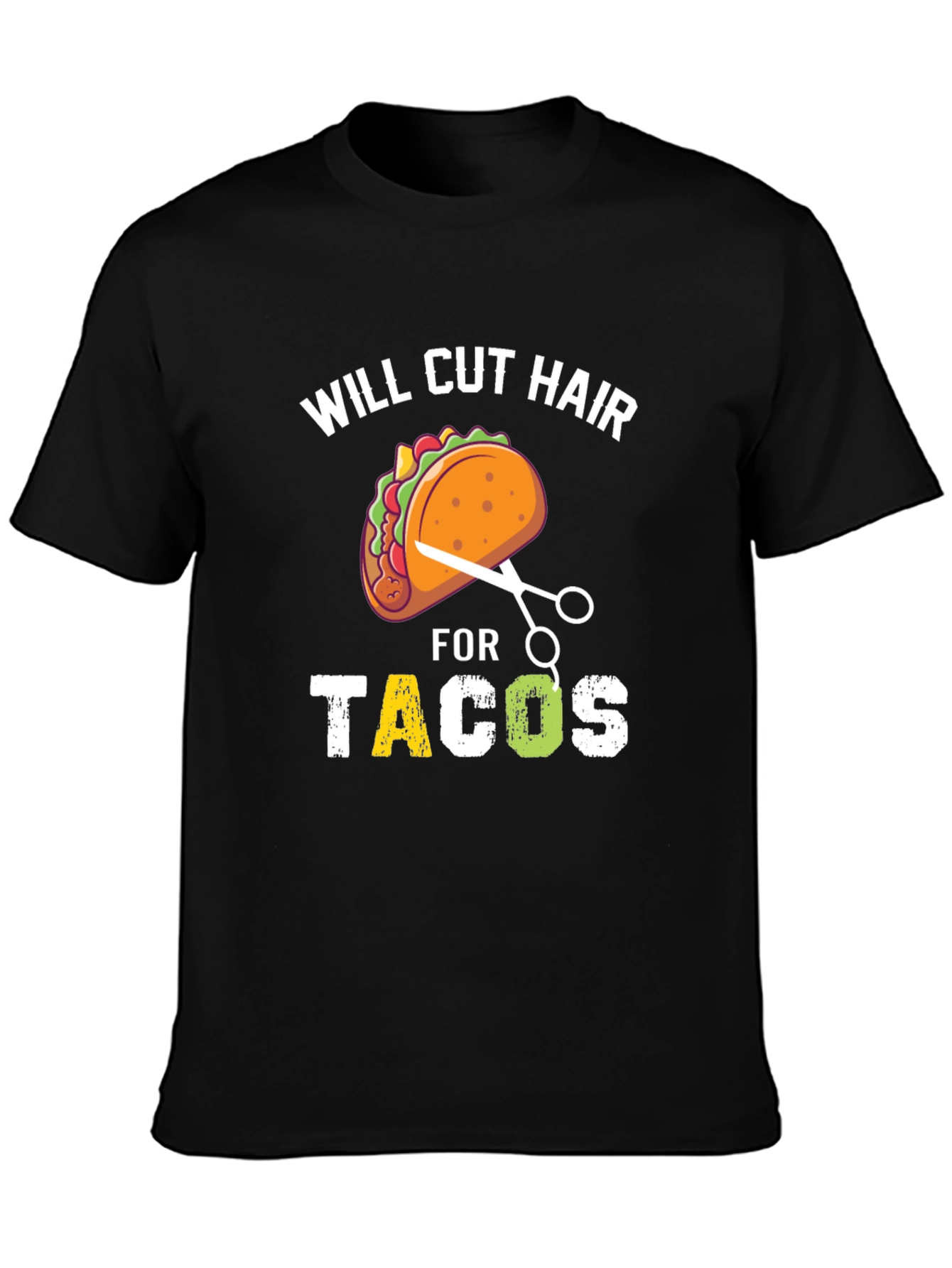 Will Cut Hair For Tacos T-Shirt