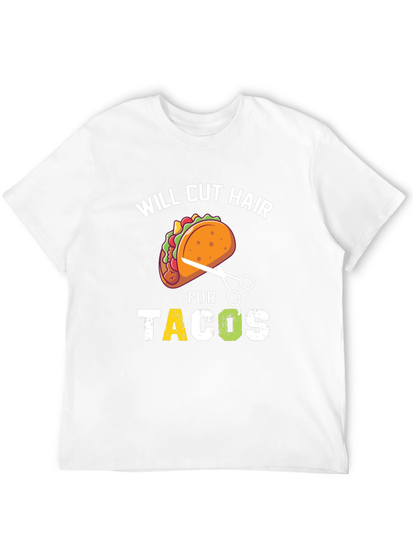Will Cut Hair For Tacos T-Shirt