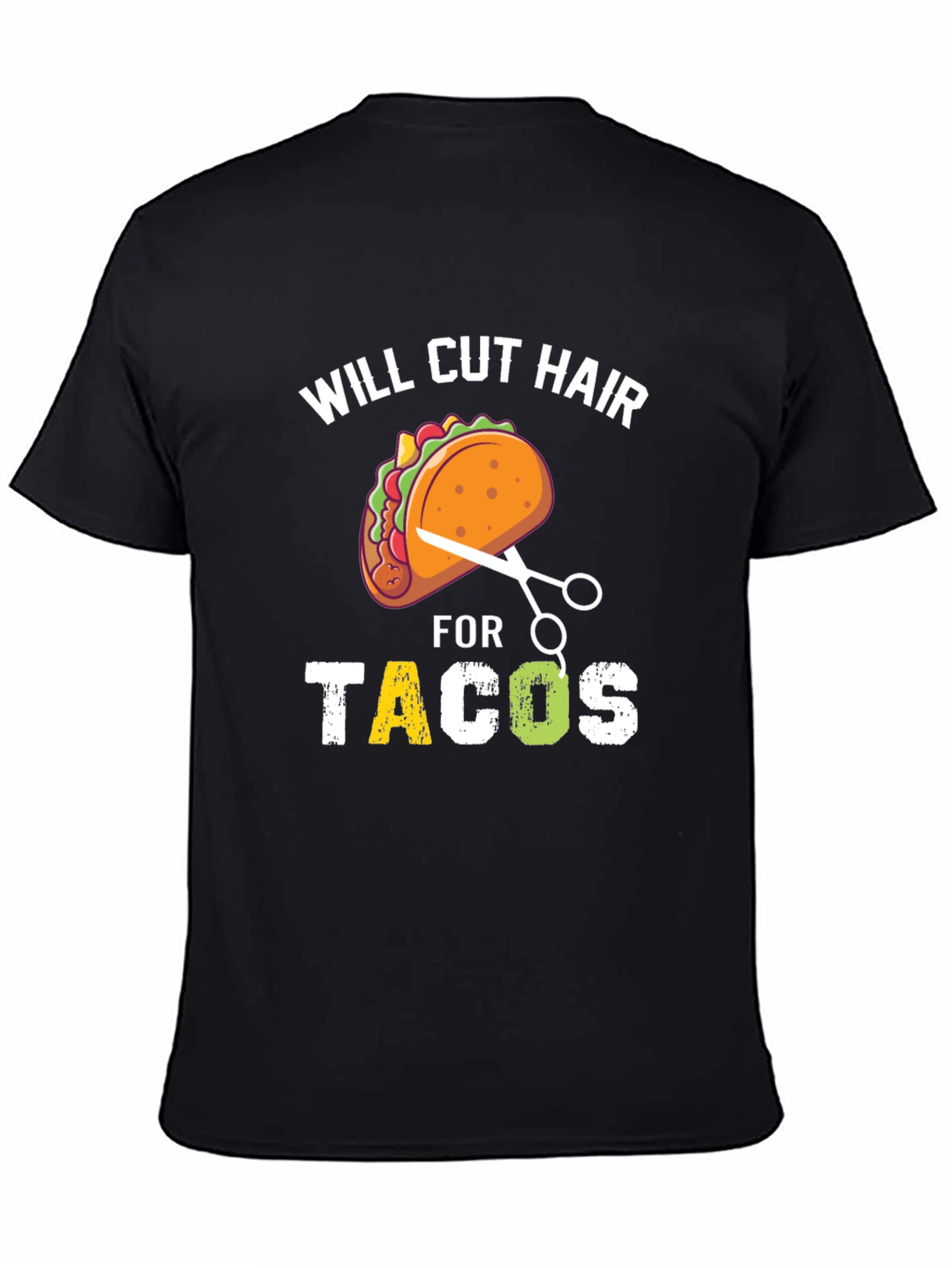 Will Cut Hair For Tacos T-Shirt
