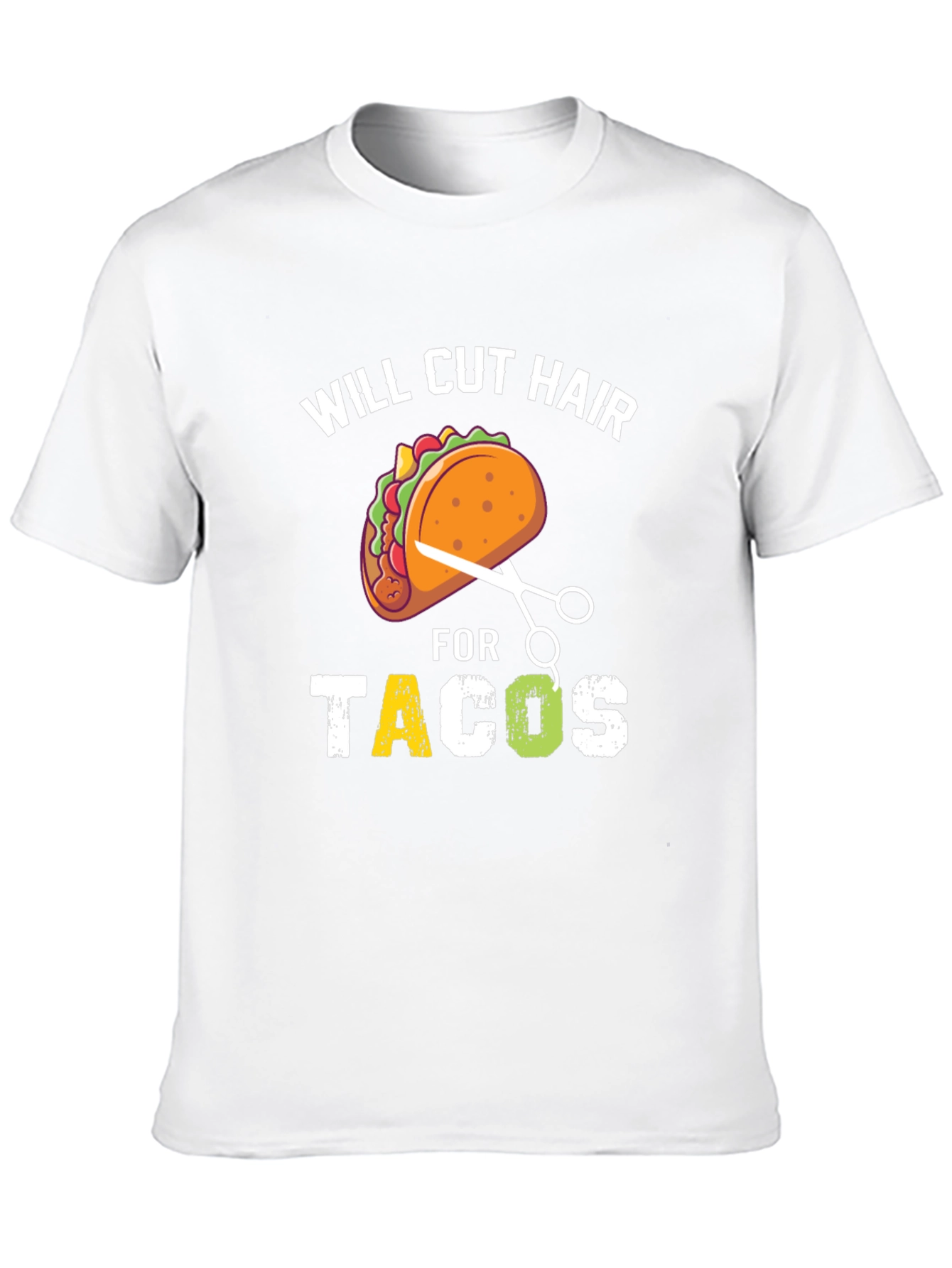 Will Cut Hair For Tacos T-Shirt