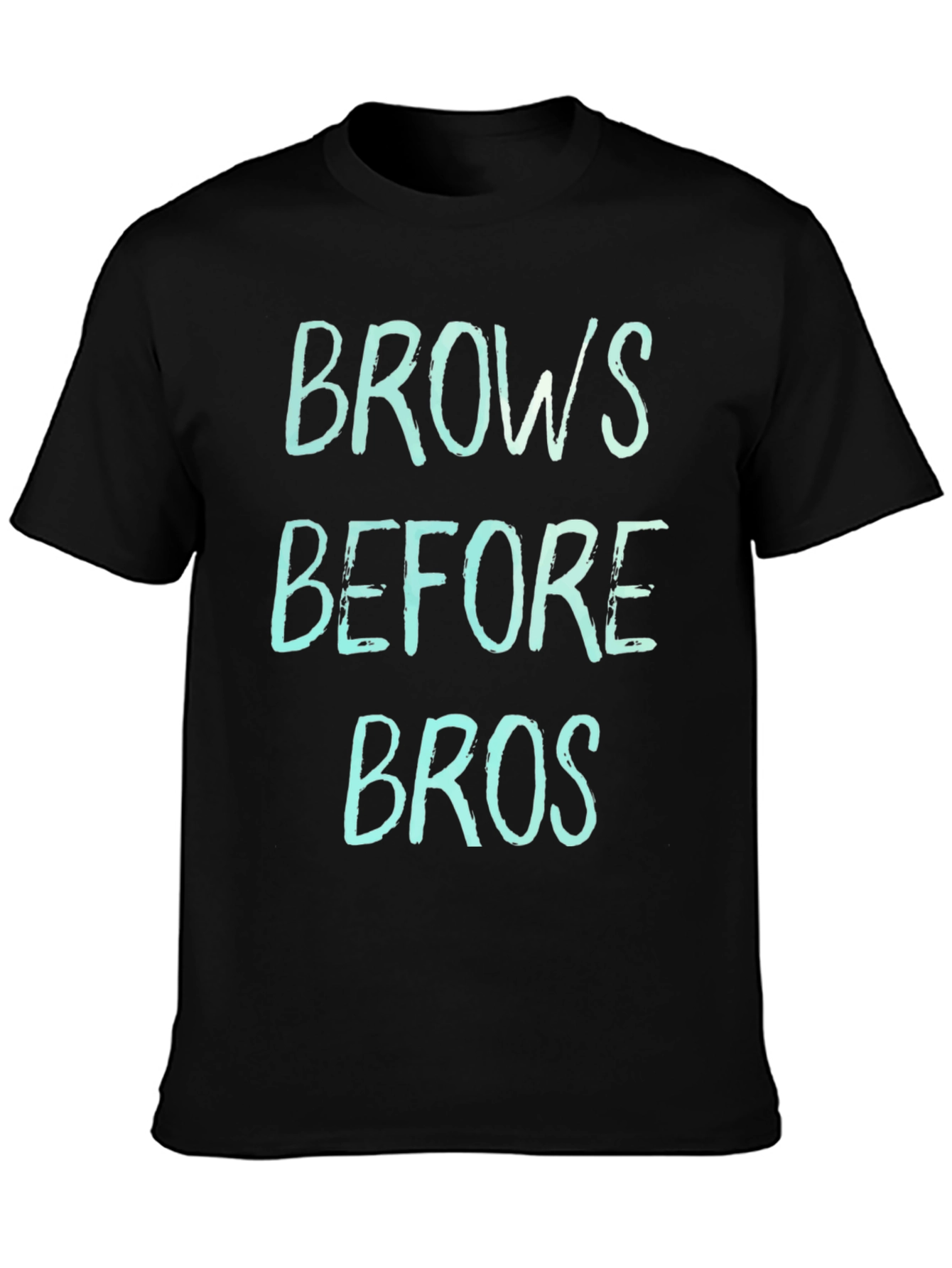 Brows Before Bros Graphic Tee