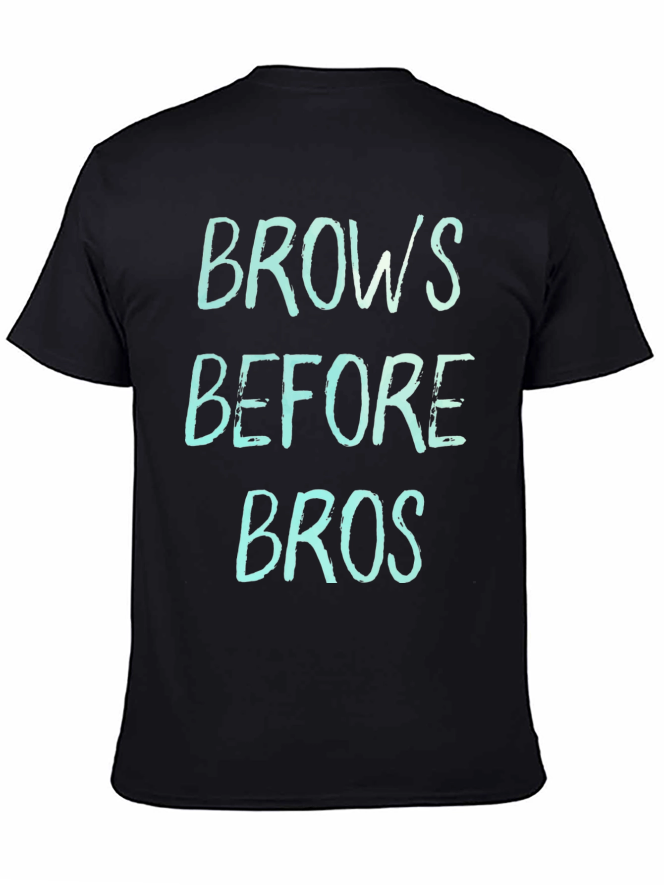 Brows Before Bros Graphic Tee