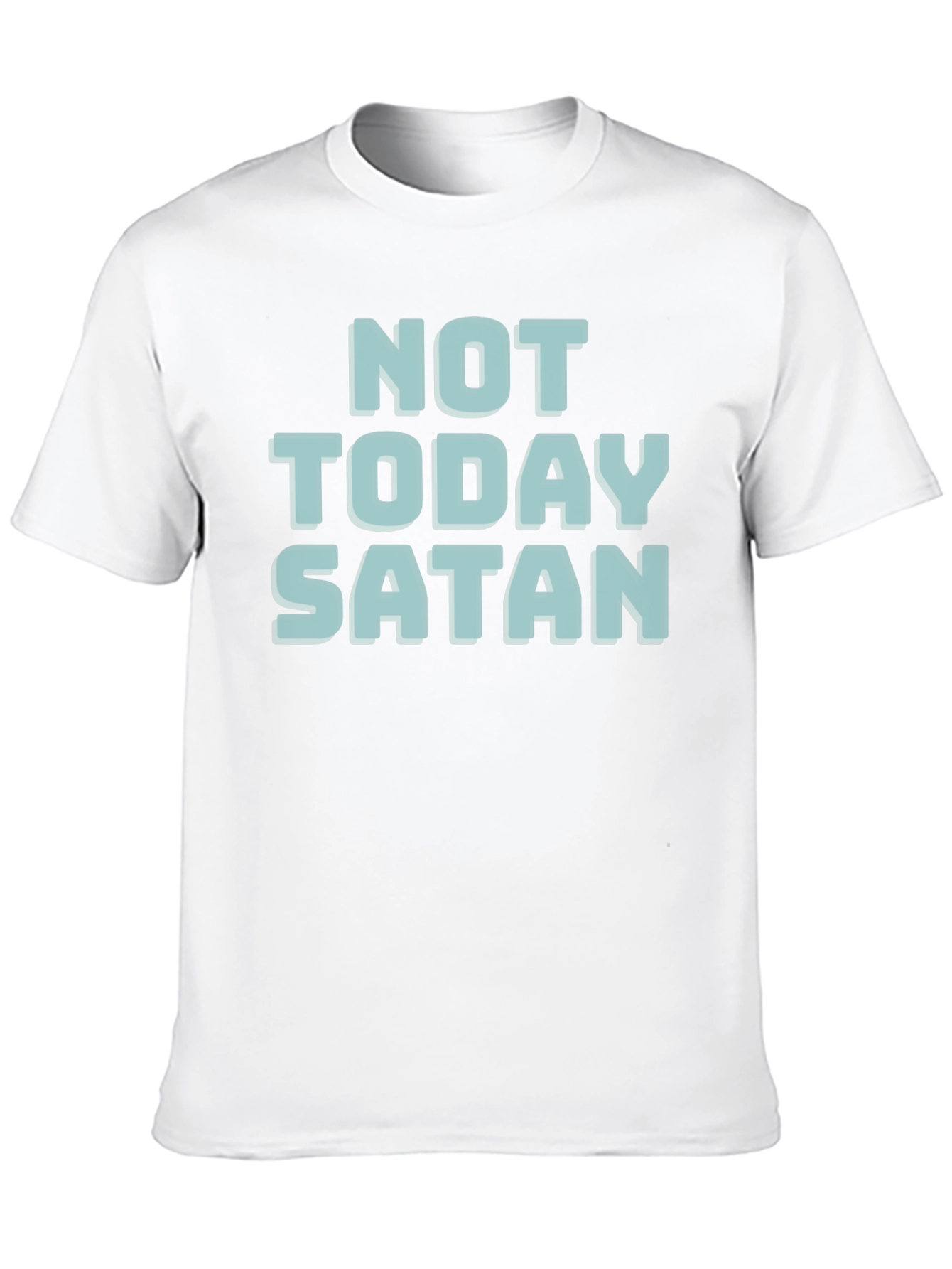 Not Today Satan T-Shirt - Black Cotton Tee