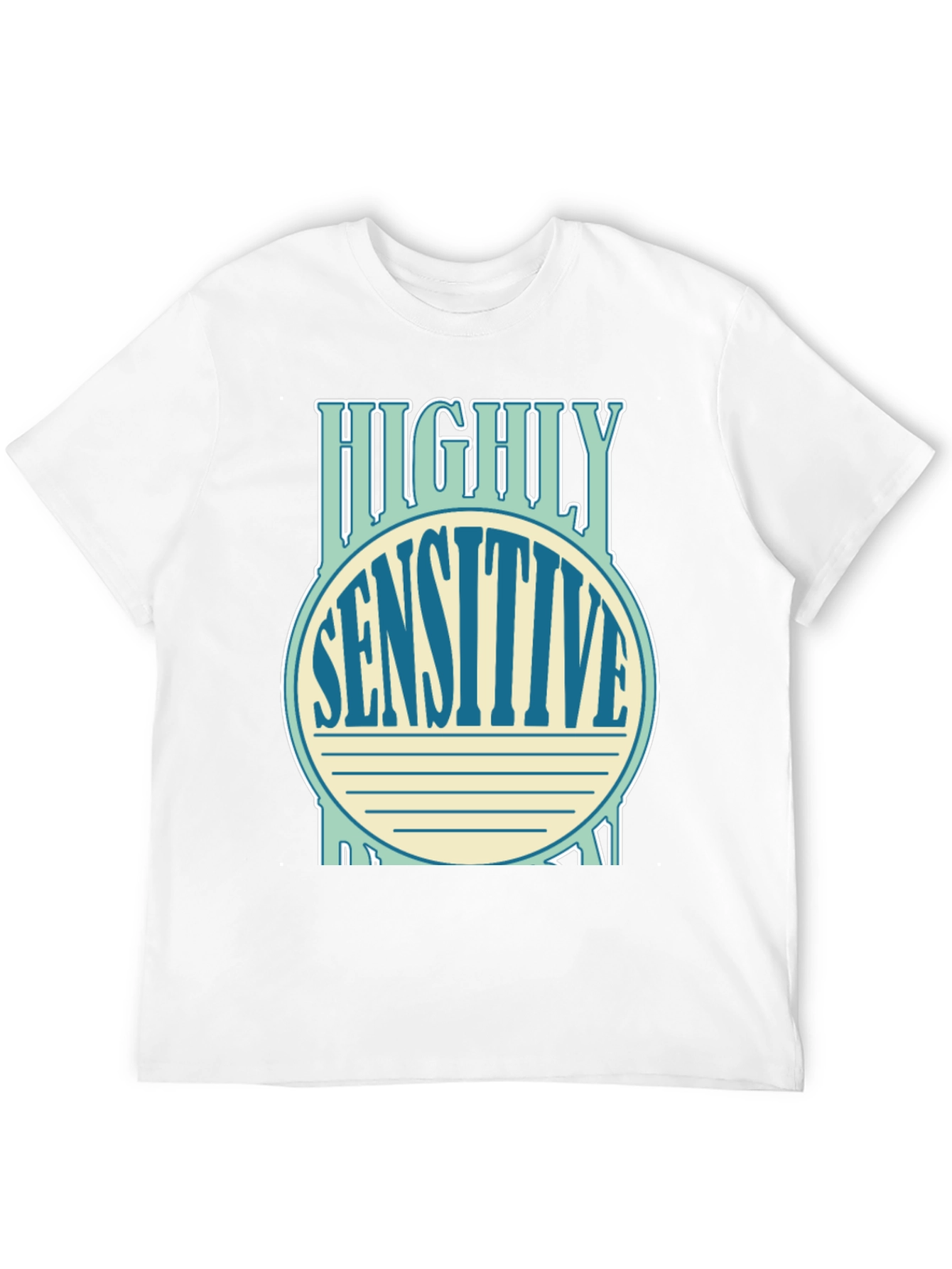 Highly Sensitive Shirt - Soft Cotton Tee