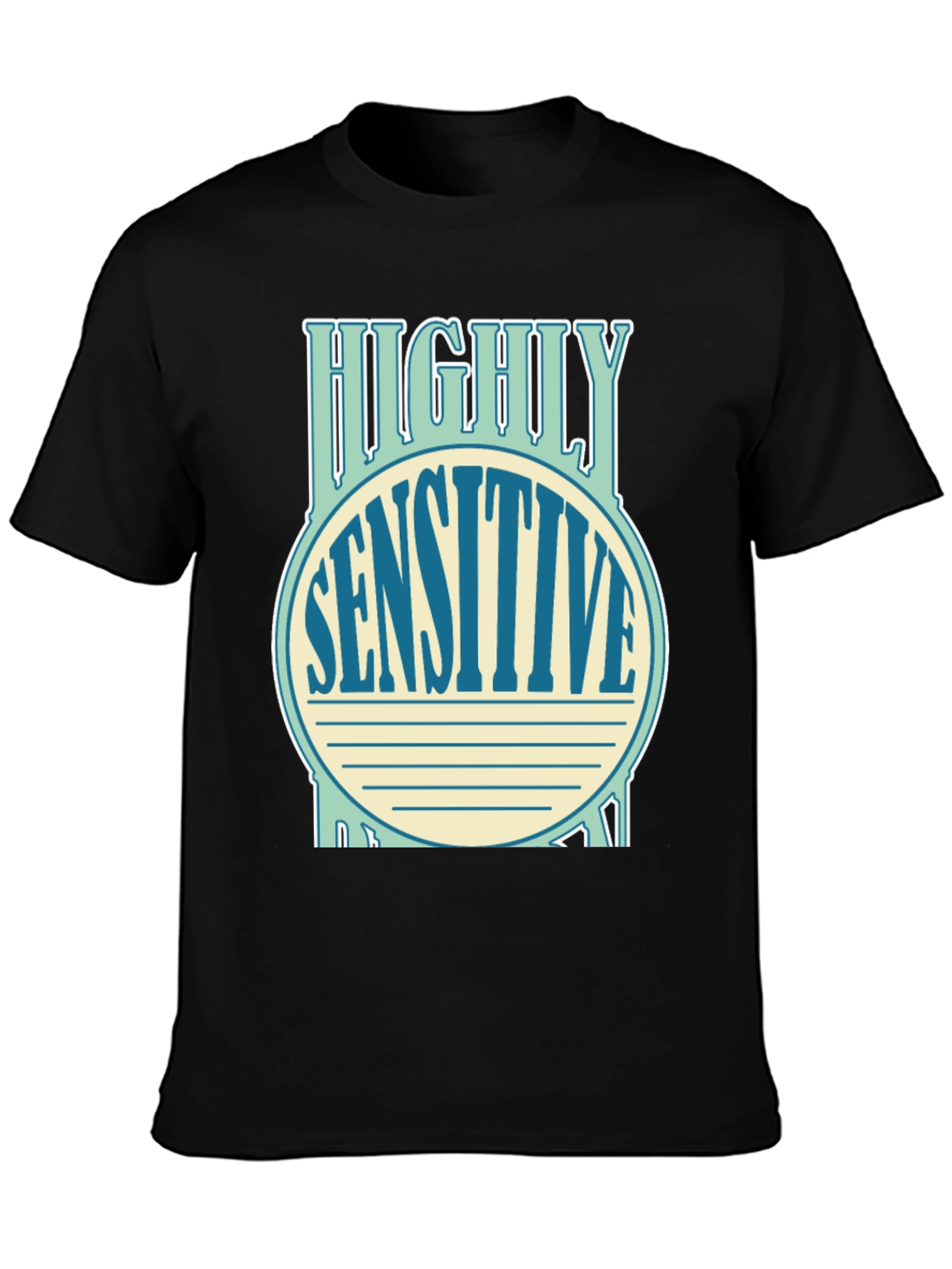 Highly Sensitive Shirt - Soft Cotton Tee