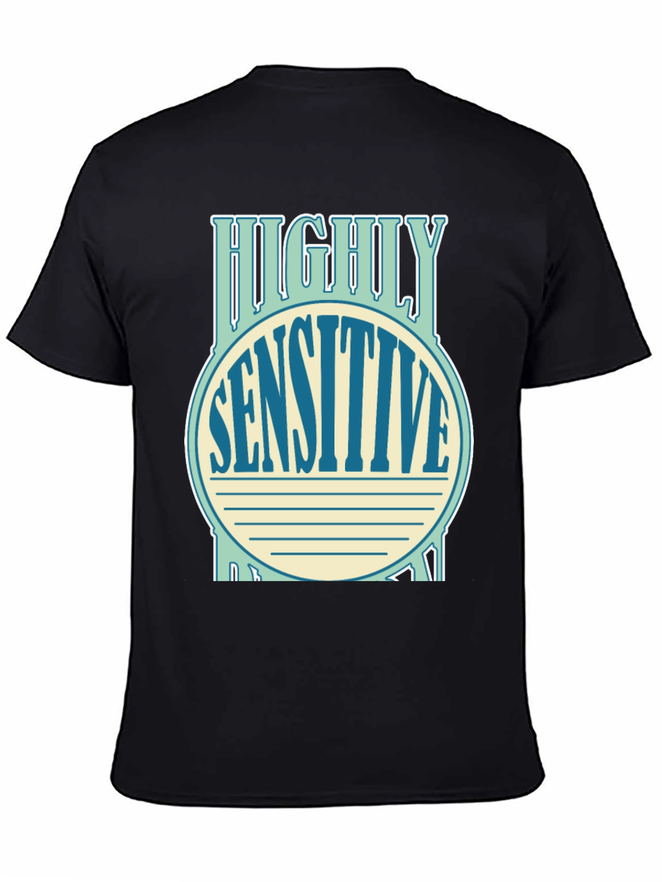 Highly Sensitive Shirt - Soft Cotton Tee