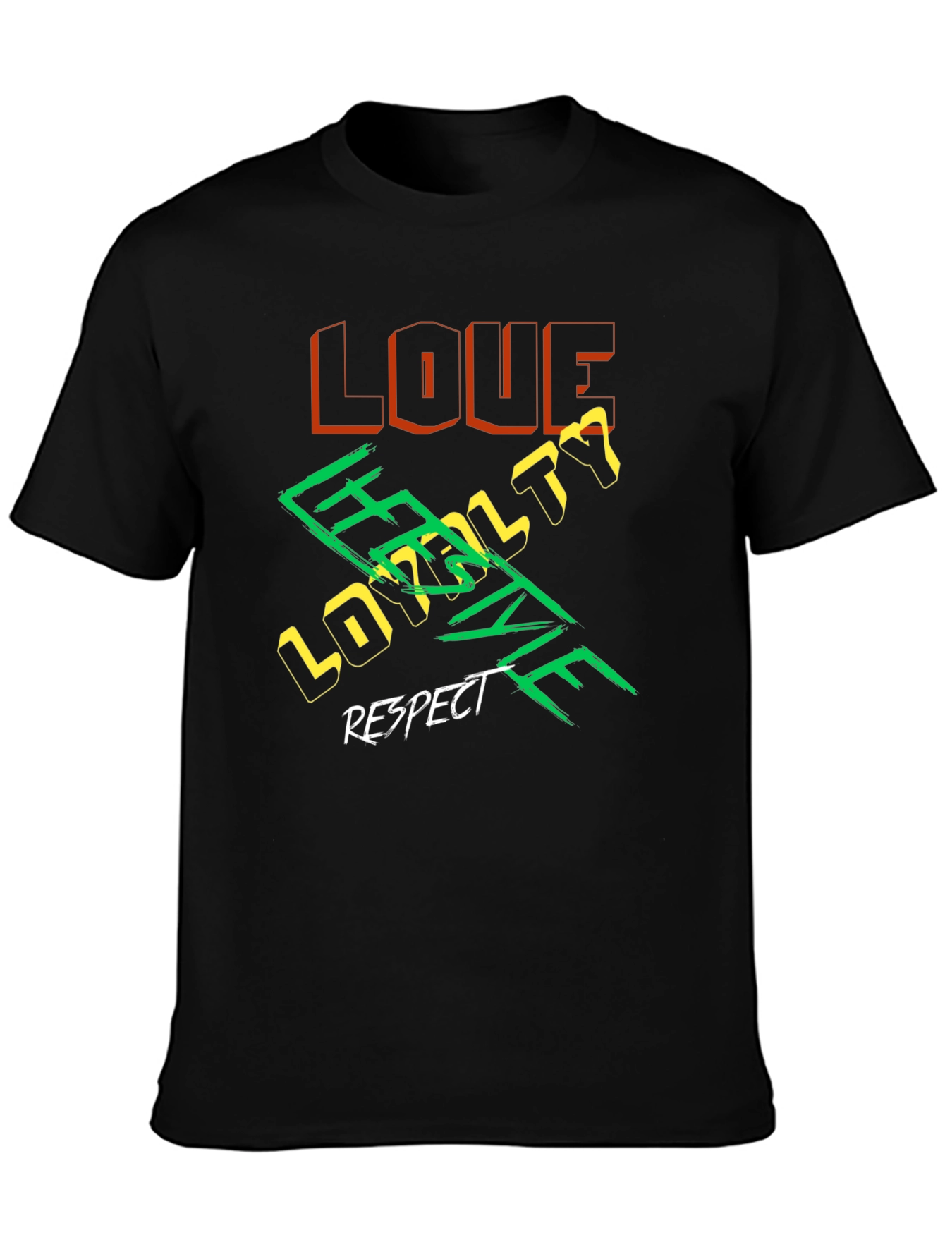 Love Loyalty Respect Graphic T-Shirt