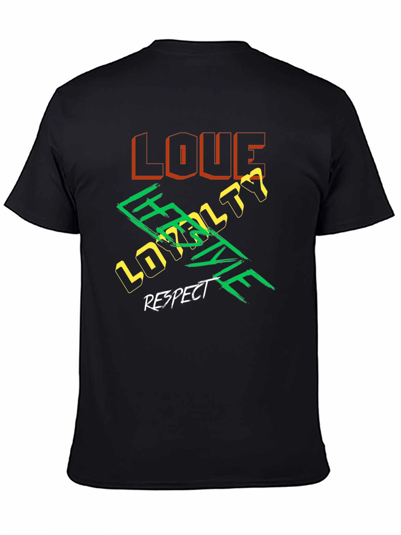 Love Loyalty Respect Graphic T-Shirt