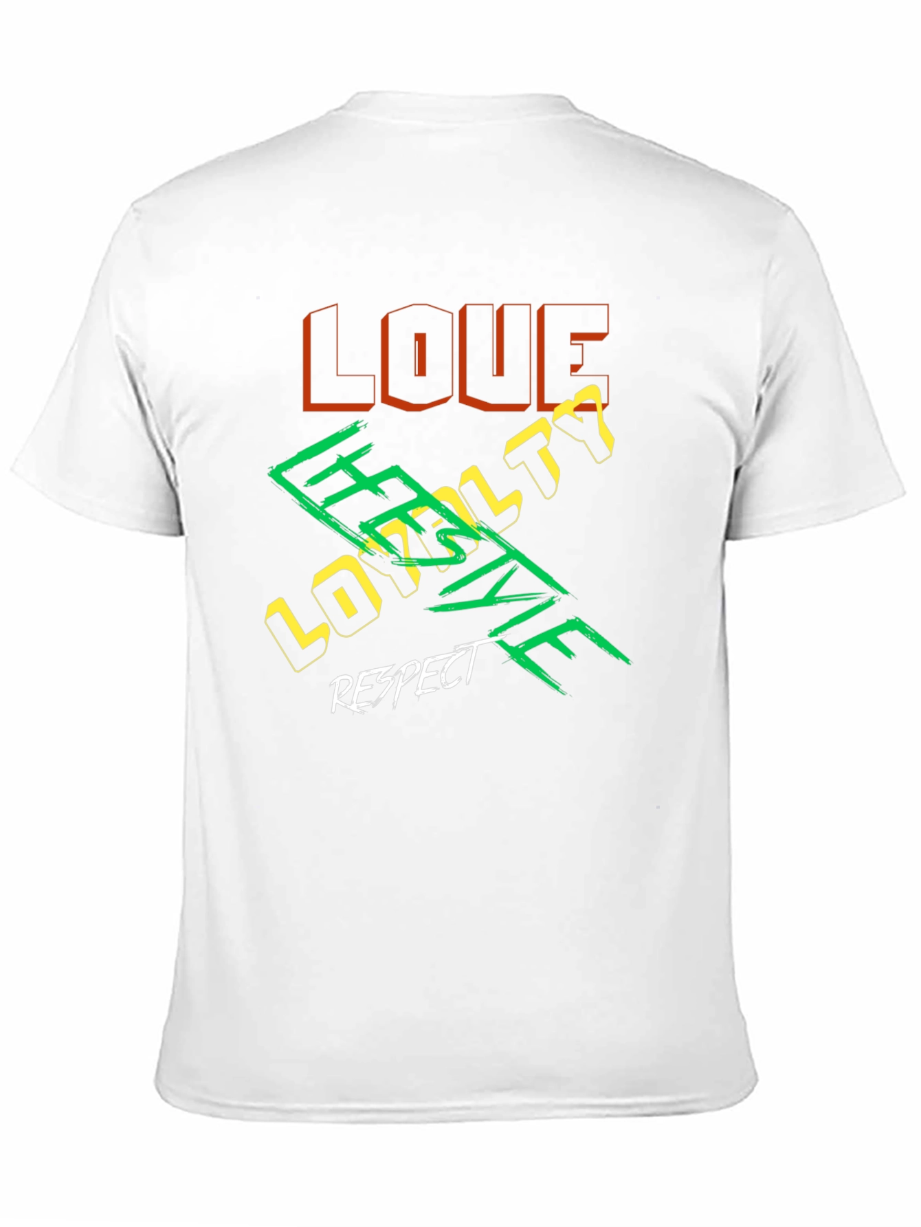 Love Loyalty Respect Graphic T-Shirt