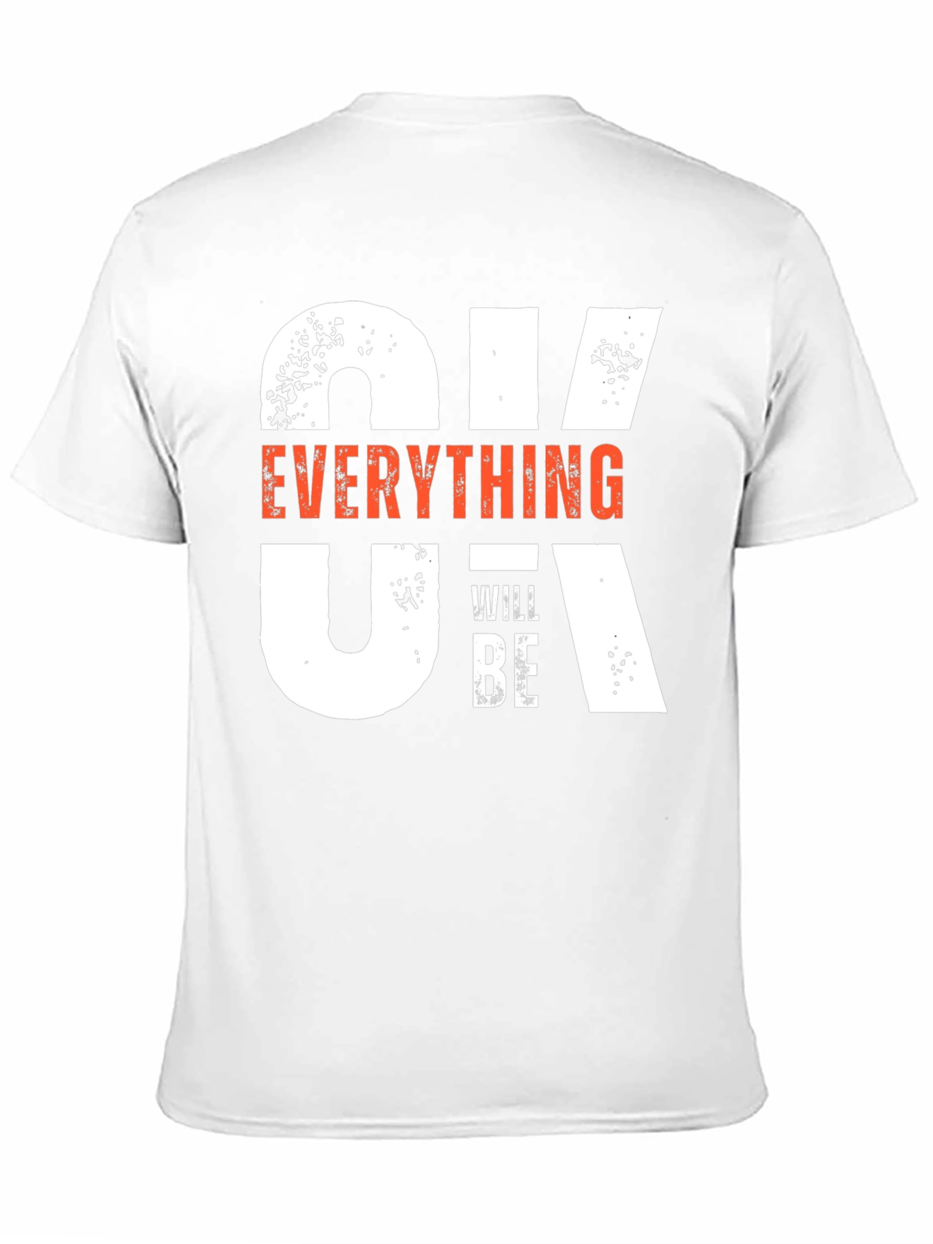 Everything Will Be OK T-Shirt