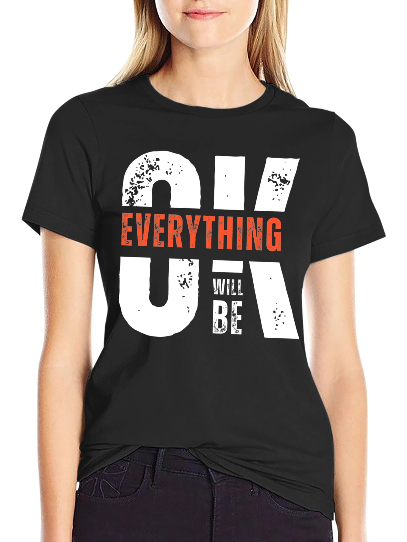 Everything Will Be OK T-Shirt
