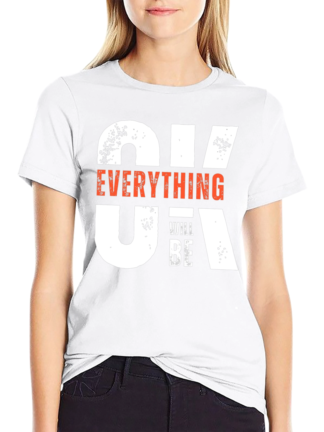 Everything Will Be OK T-Shirt