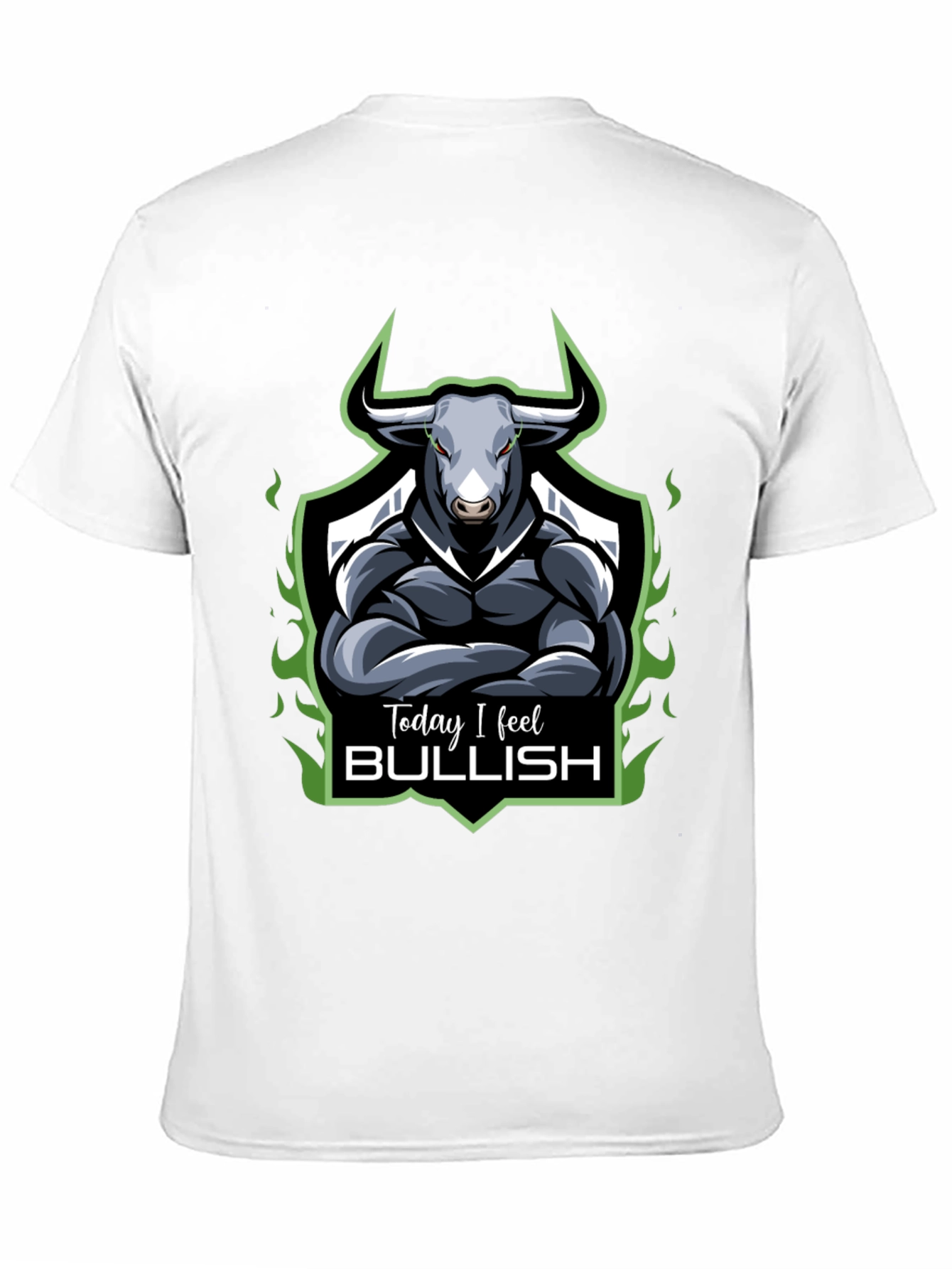 Today I Feel Bullish T-Shirt