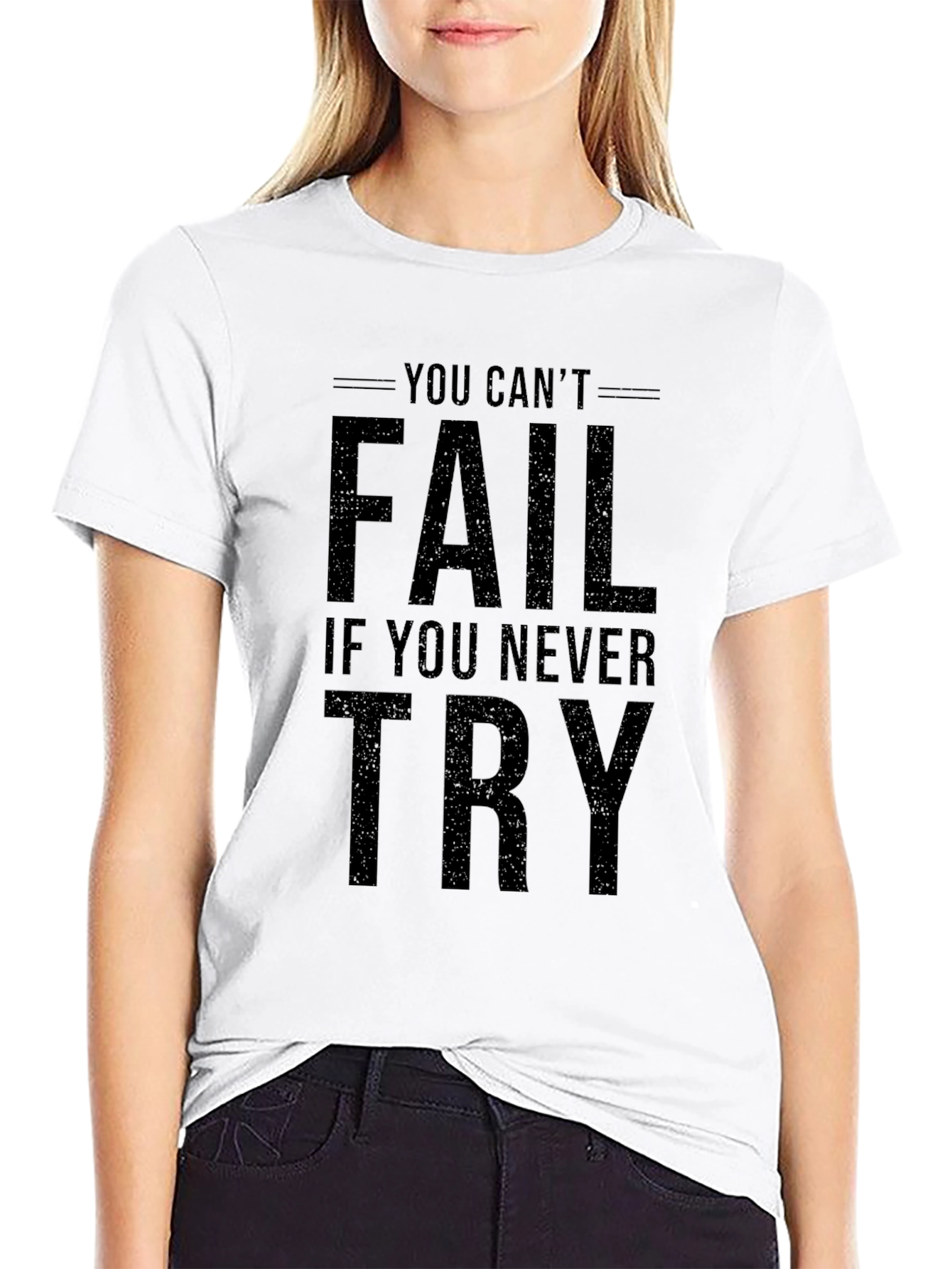 Inspirational You Cant Fail Graphic Tee