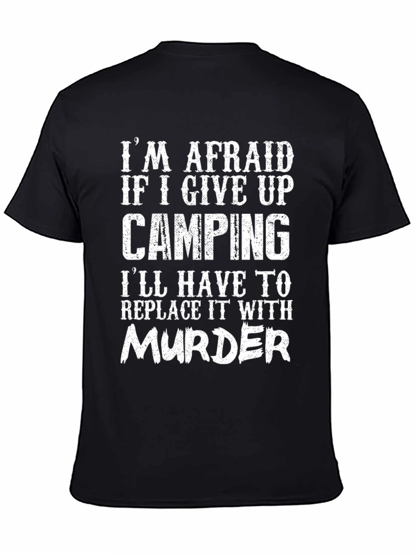 Camping & Murder Graphic Tee - Funny Slogan T-Shirt