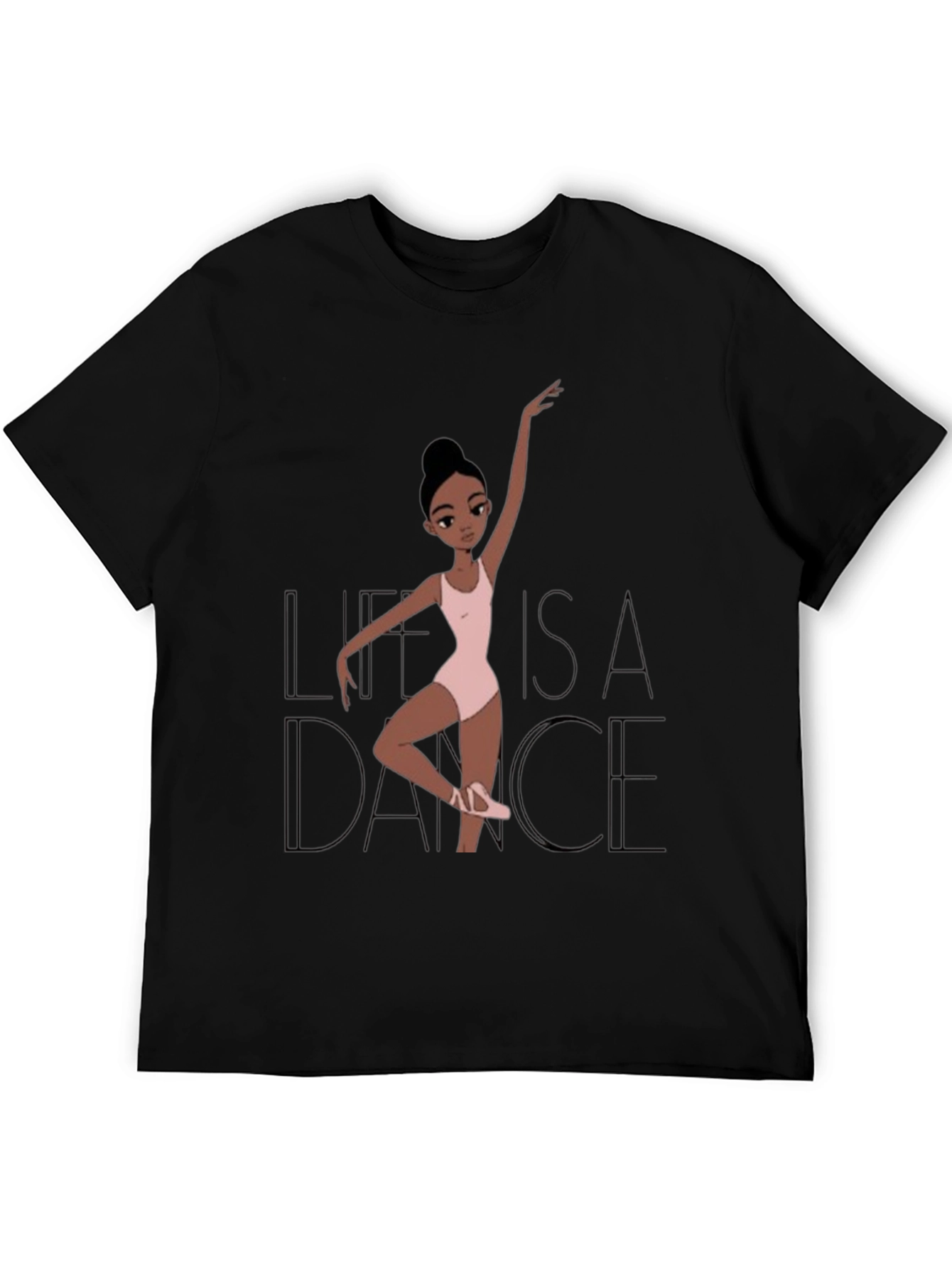 Life is a Dance T-Shirt - Ballerina Graphic Tee