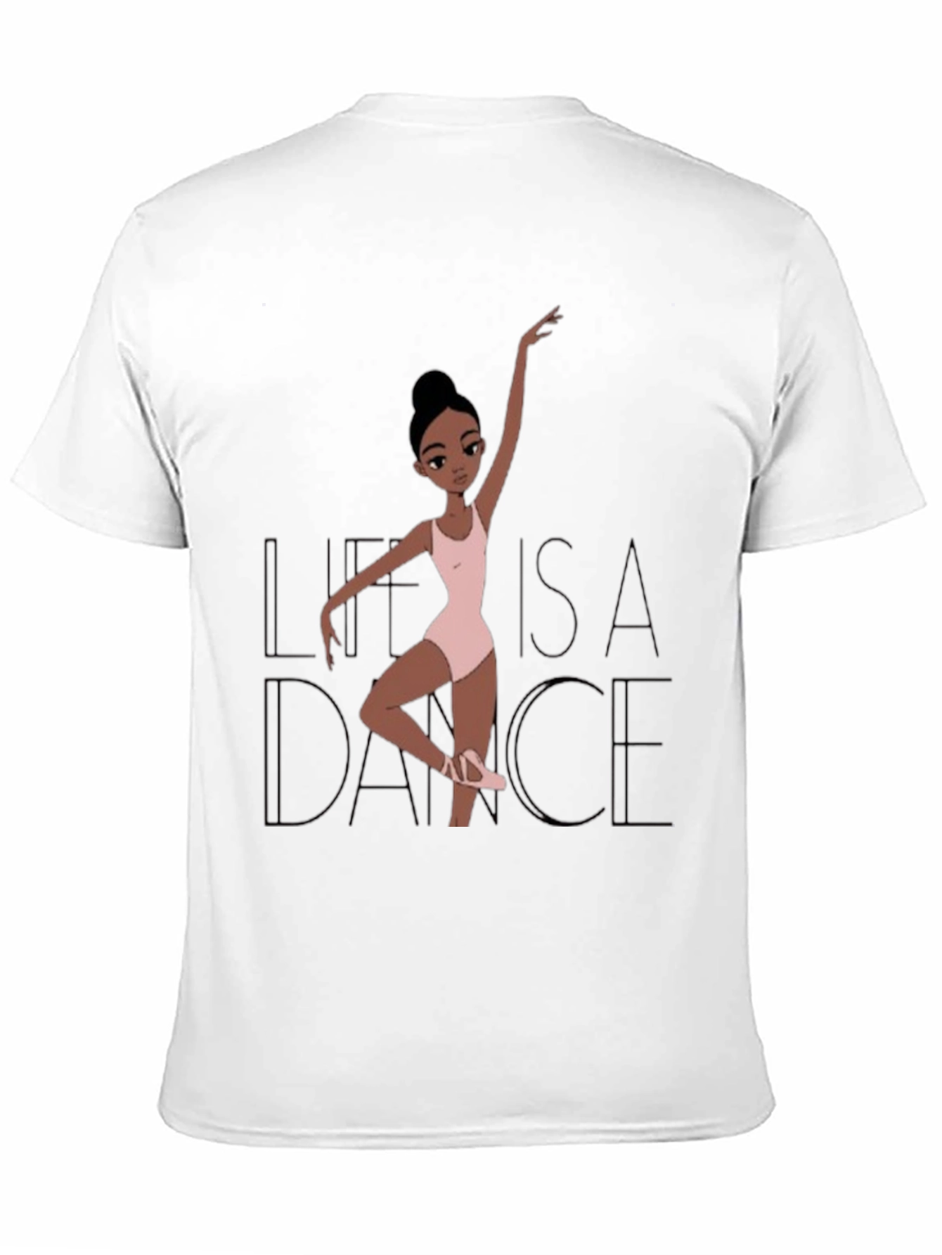Life is a Dance T-Shirt - Ballerina Graphic Tee