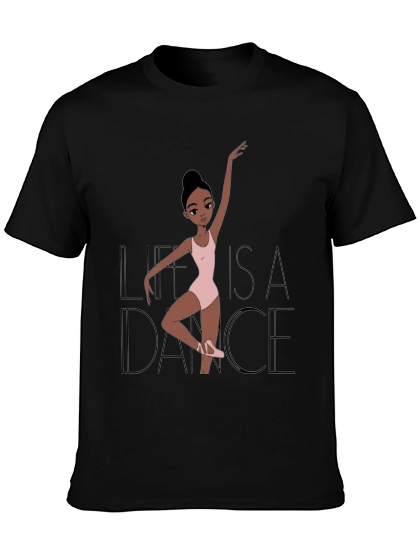 Life is a Dance T-Shirt - Ballerina Graphic Tee