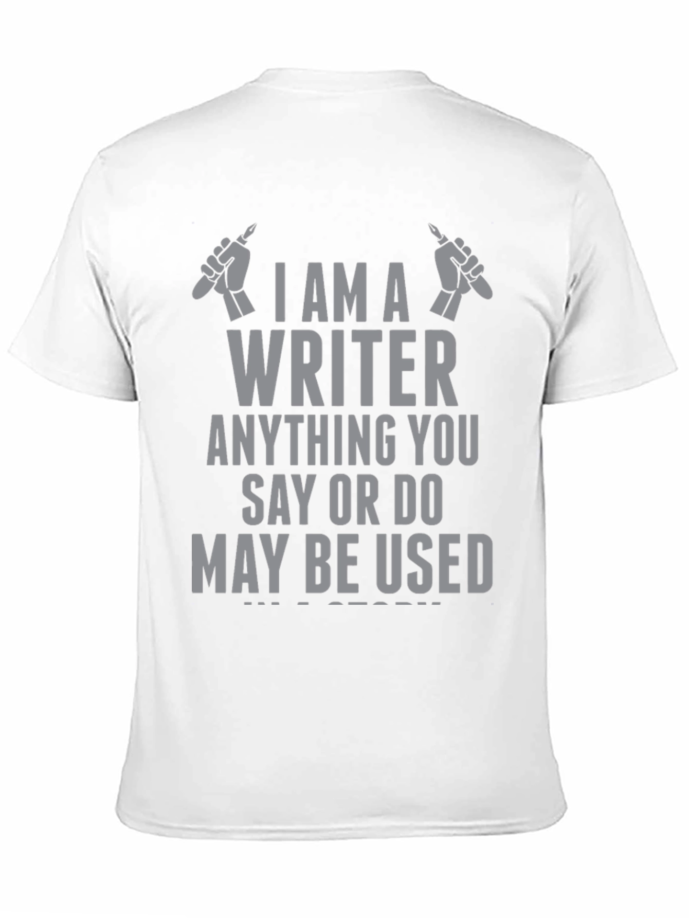 Writer T-Shirt - Beware My Story!