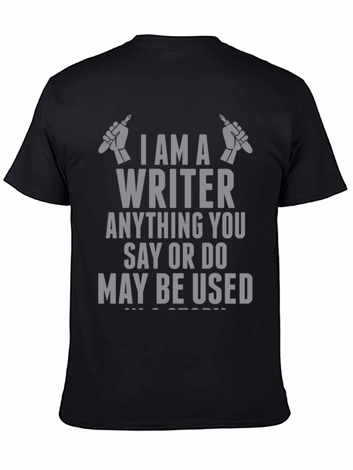 Writer T-Shirt - Beware My Story!