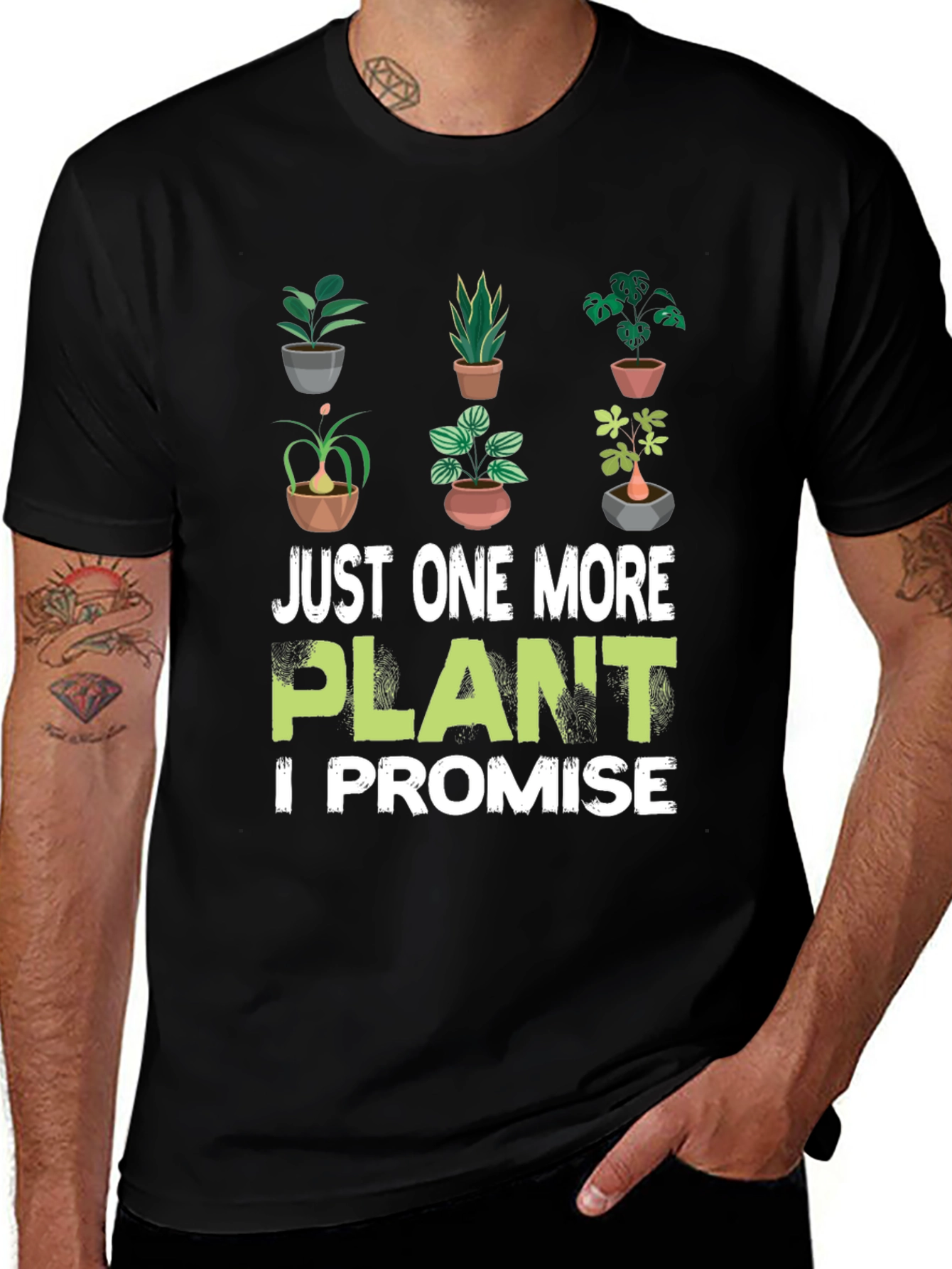 Just One More Plant T-Shirt