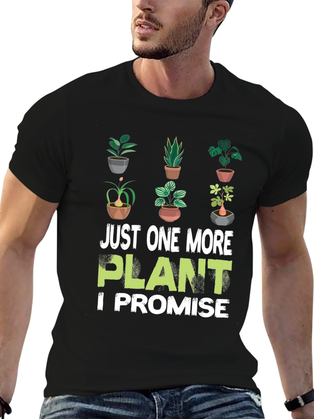 Just One More Plant T-Shirt