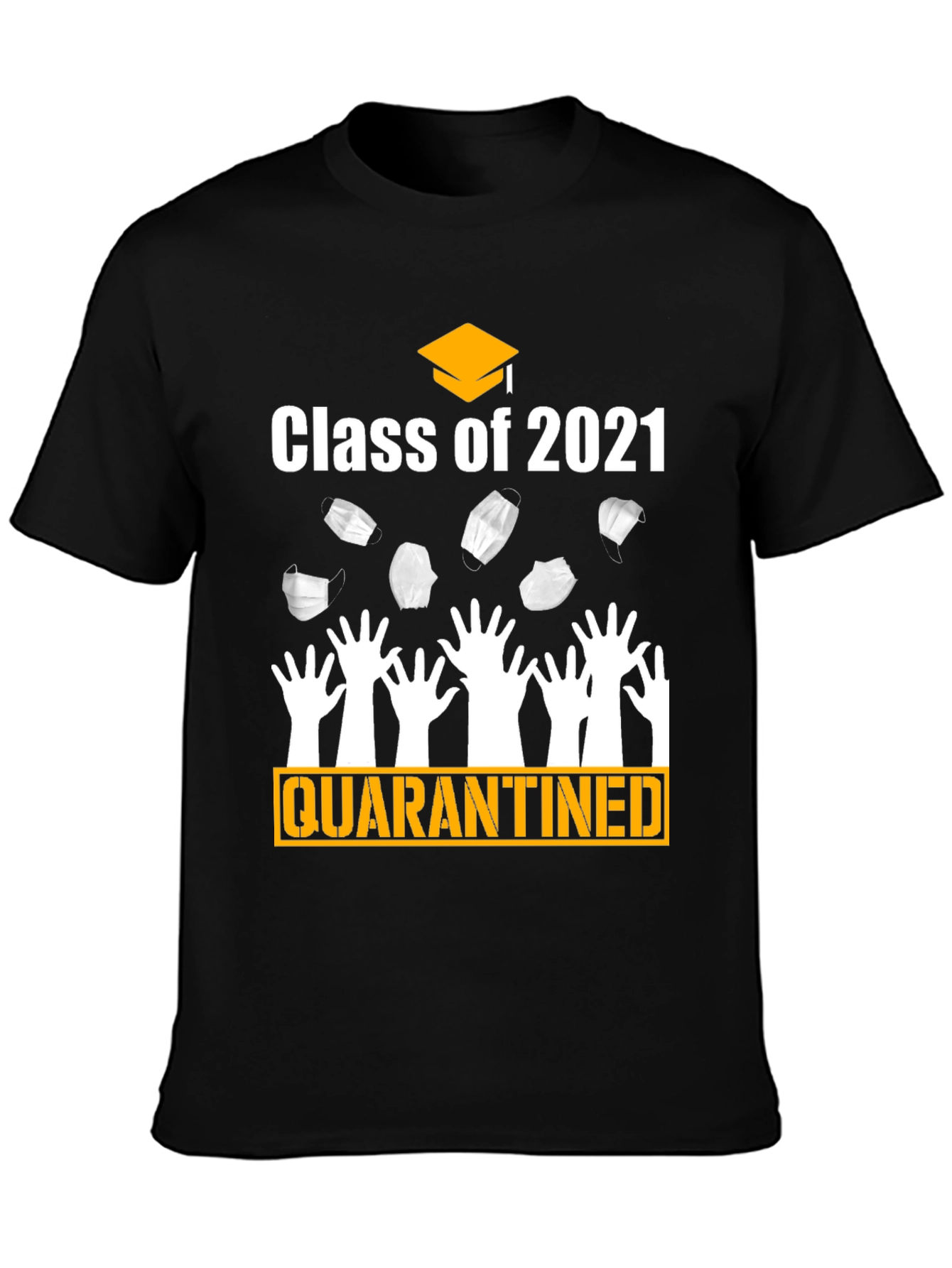Class of 2021 Quarantined Graduation T-Shirt