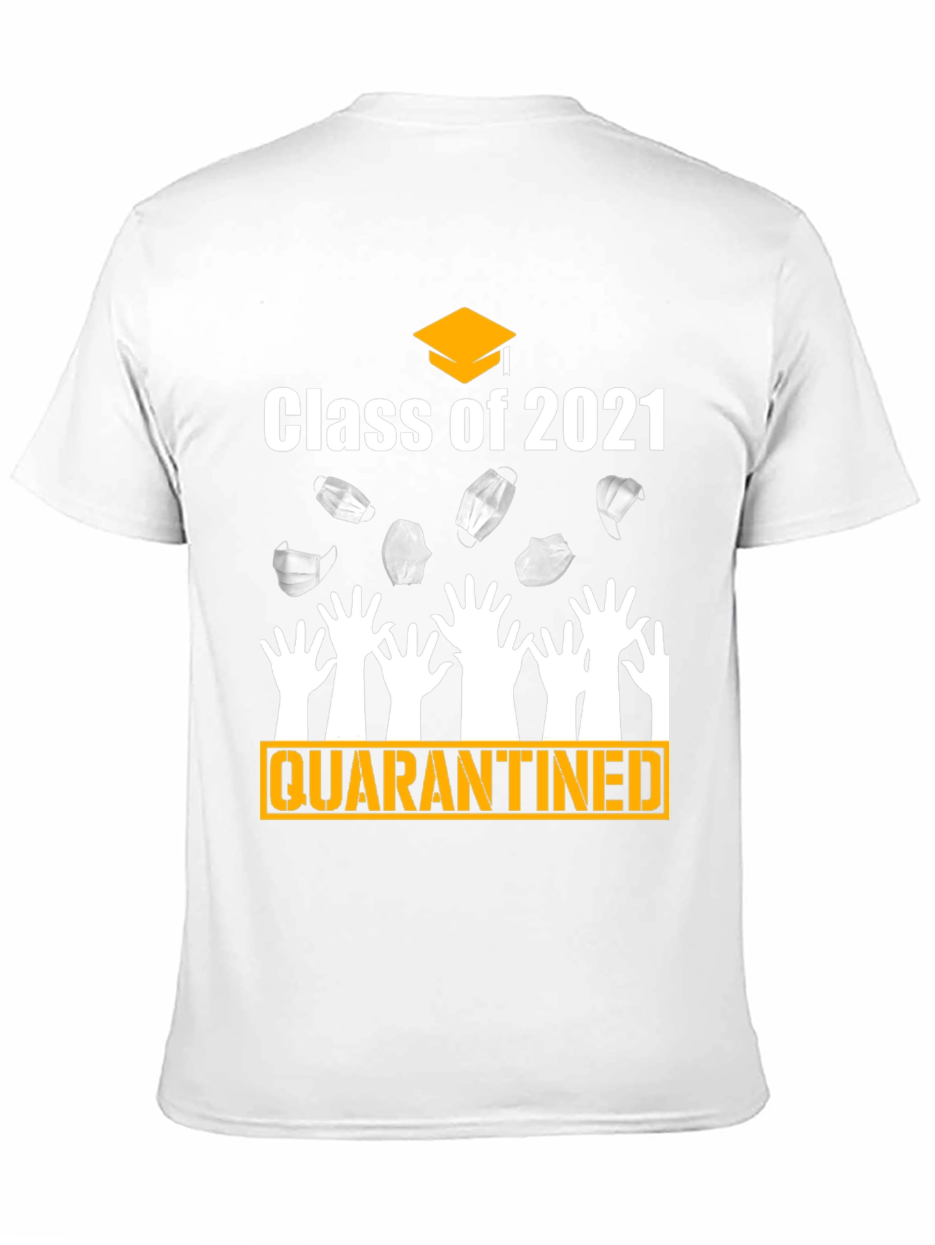 Class of 2021 Quarantined Graduation T-Shirt