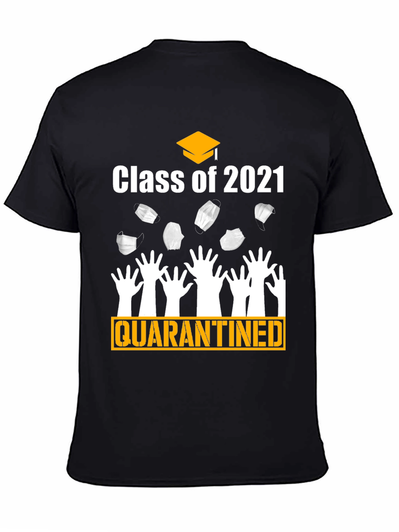 Class of 2021 Quarantined Graduation T-Shirt